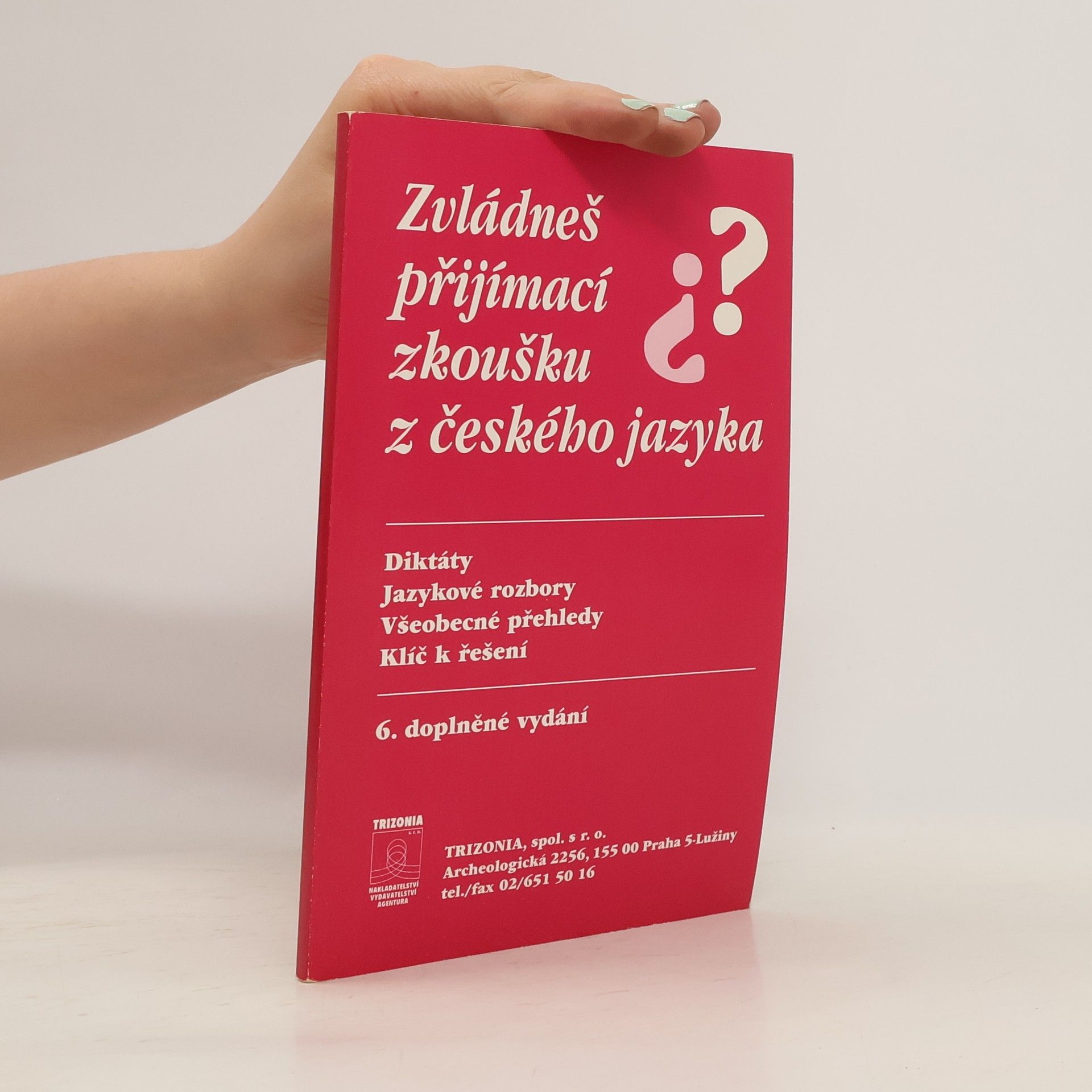 Jirková Zdena Zvládneš přijímací zkoušku z českého jazyka?