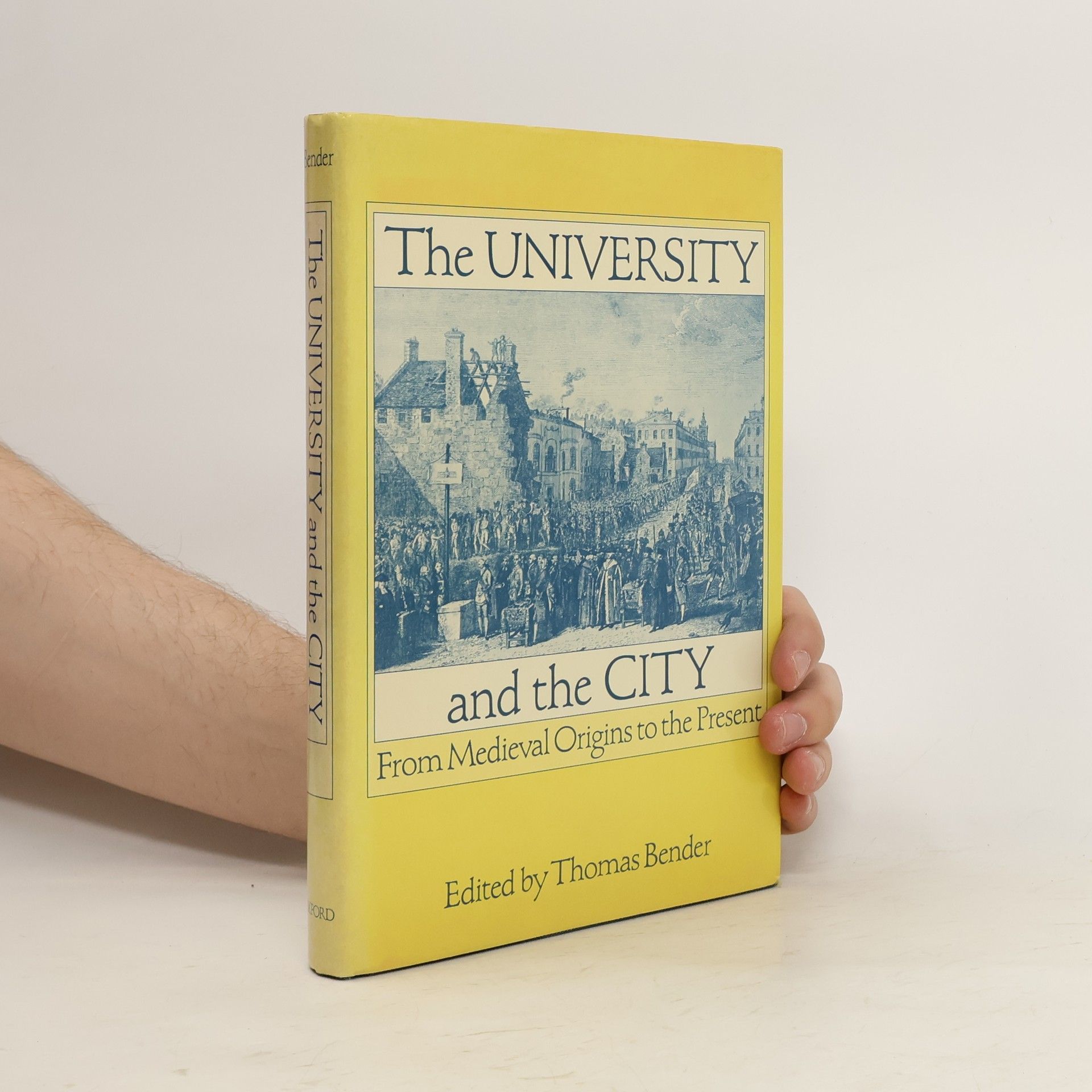Tom Bender The University and the City