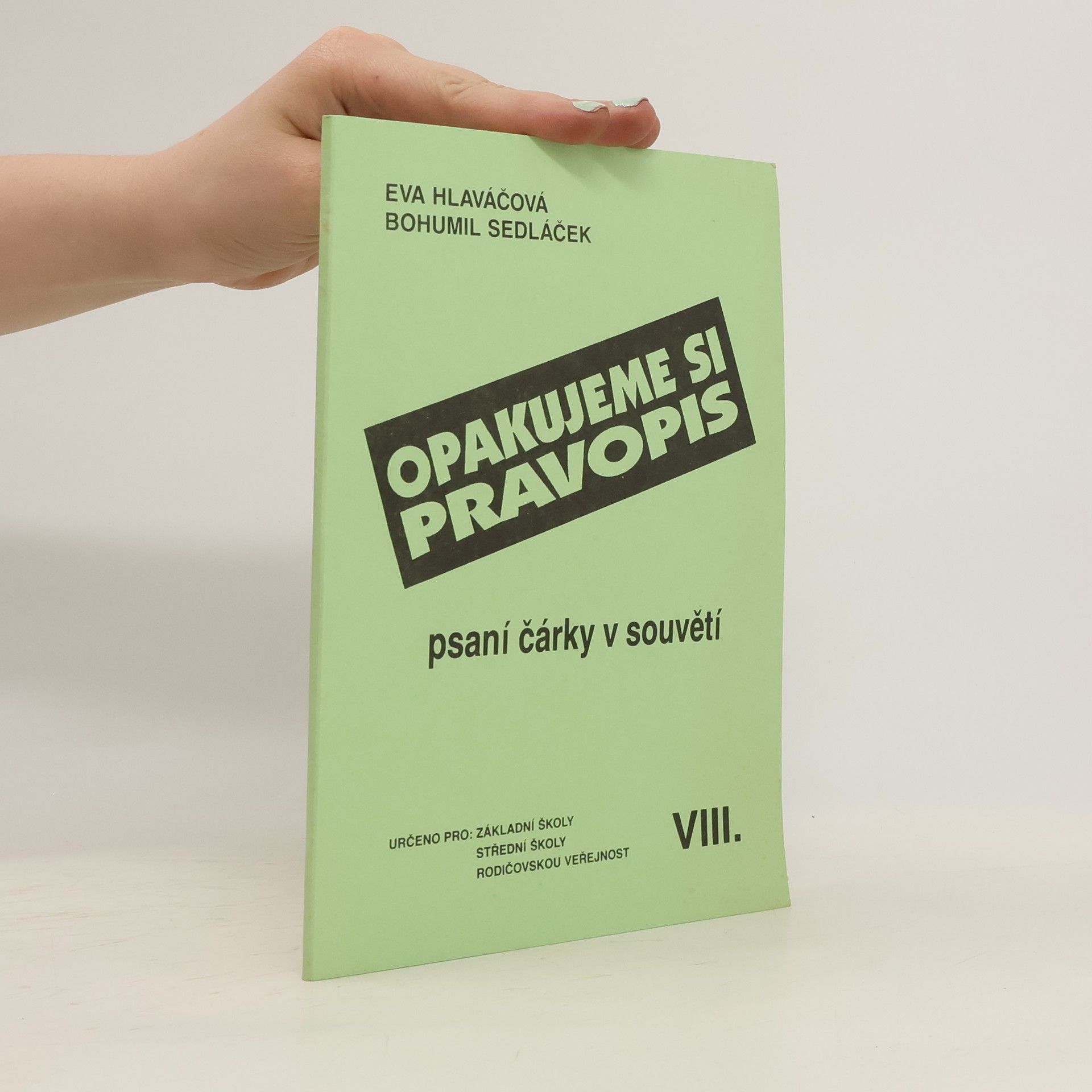 Eva Hlaváčová Opakujeme si pravopis VIII. Psaní čárky v souvětí