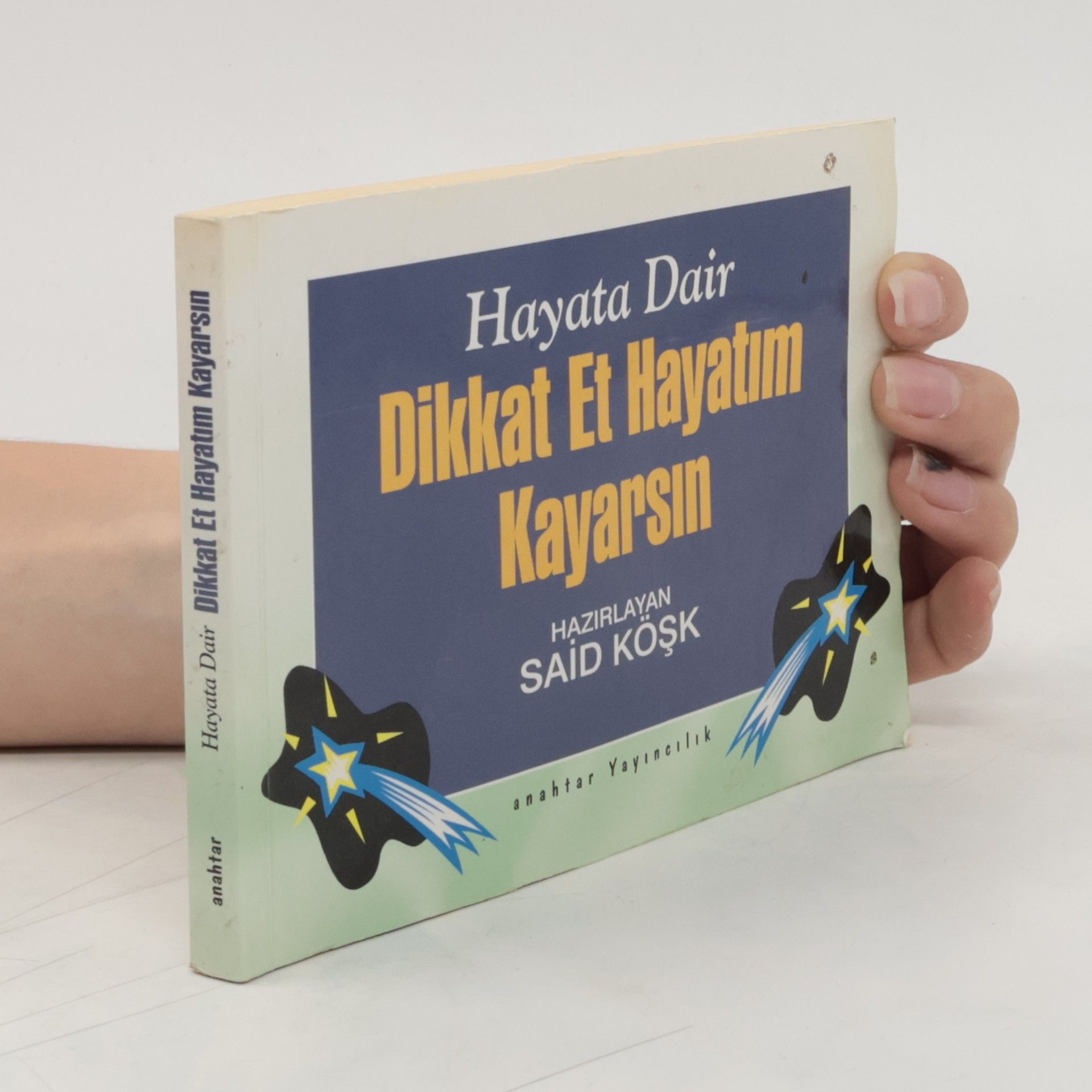 Hayata Dair Dikkat Et Hayatim Kayarsin