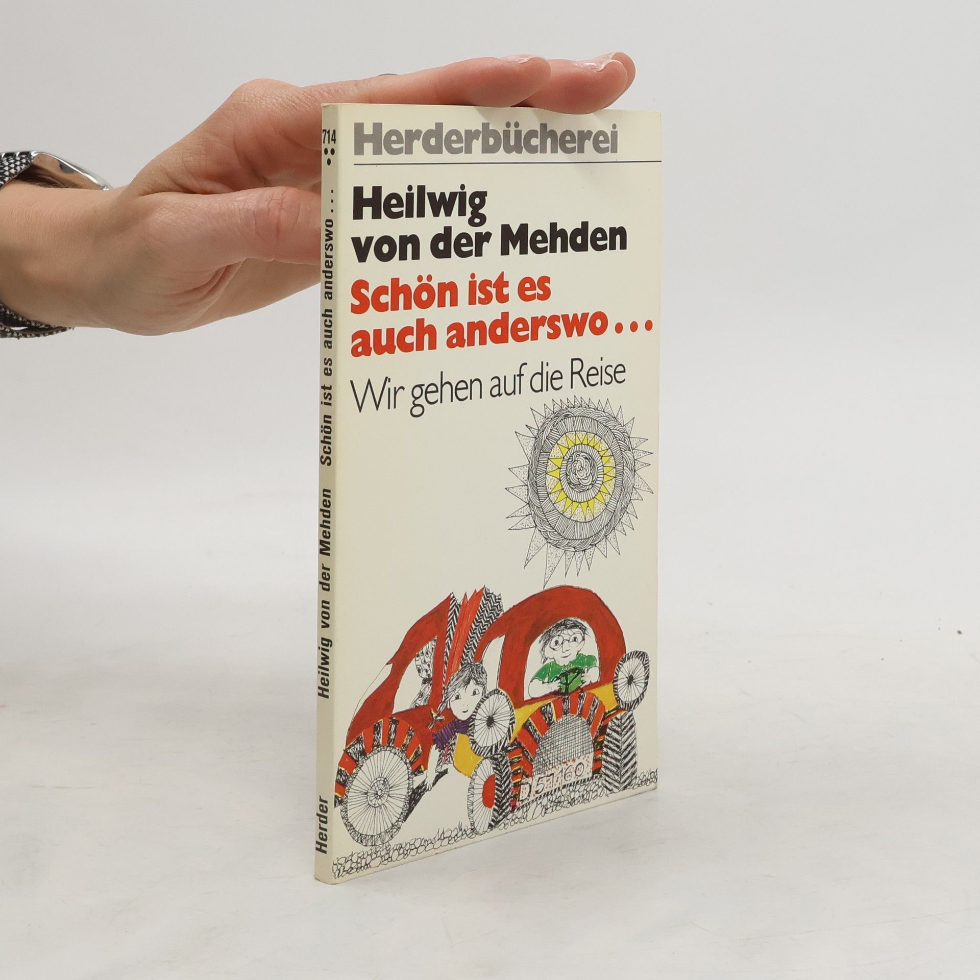 Heilwig von der Mehden Schön ist es auch anderswo ...