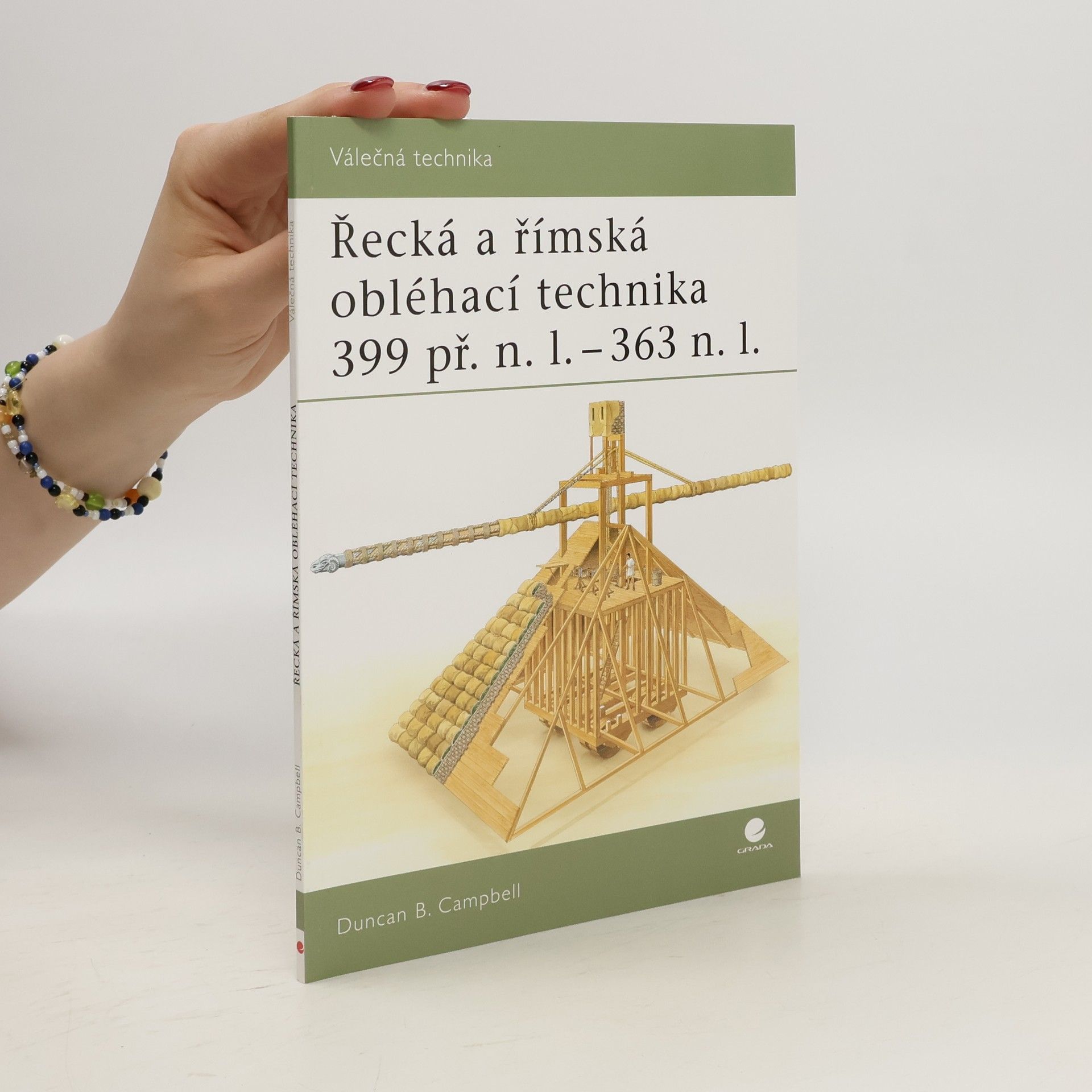 Duncan B. Campbell Řecká a římská obléhací technika