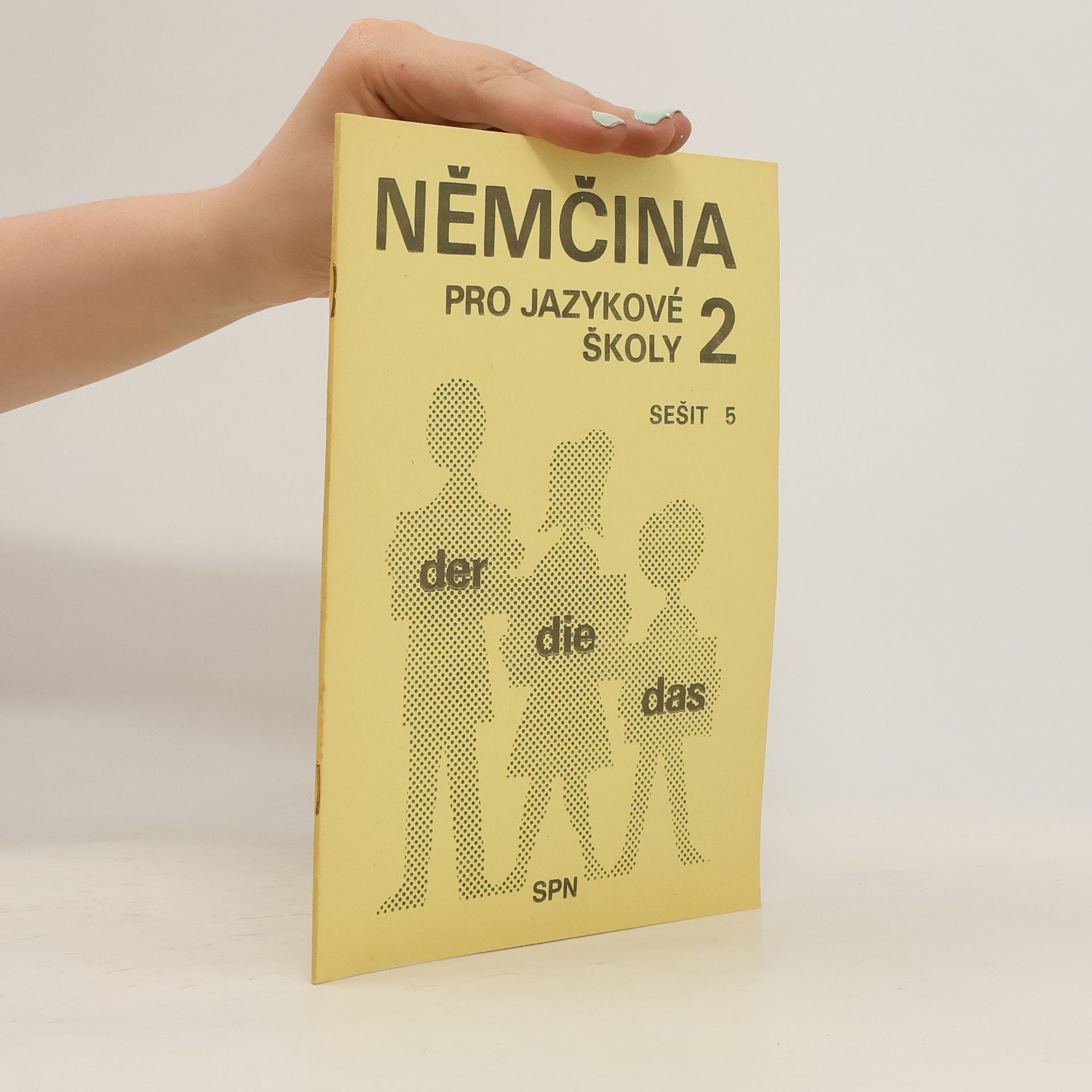 Autorenkollektiv Němčina pro jazykové školy 2. Sešit 5