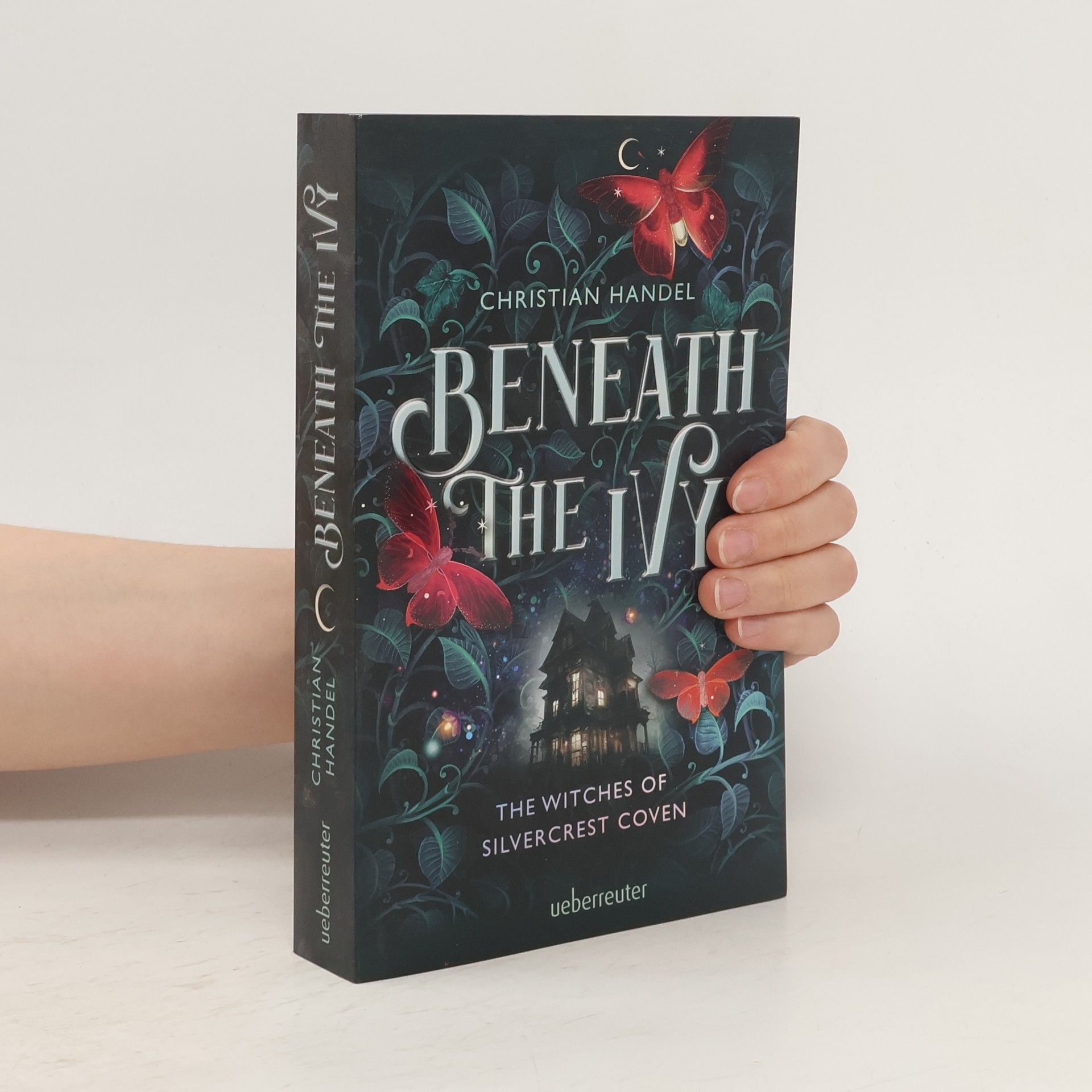 Christian Handel Beneath the Ivy. The Witches of Silvercrest Coven
