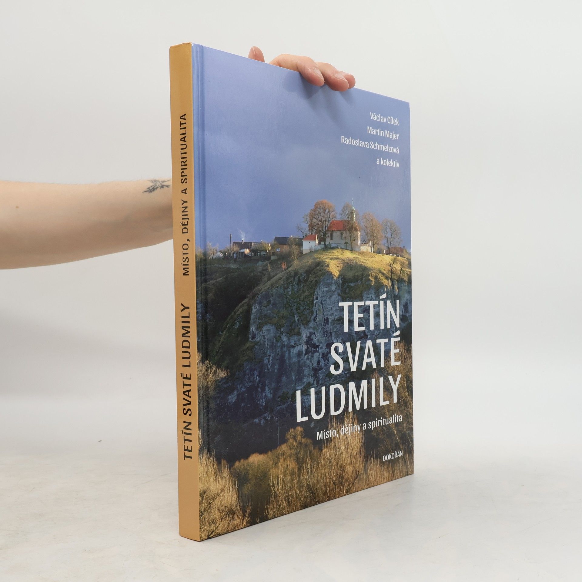 kolektiv Tetín svaté Ludmily. Místo, dějiny a spiritualita