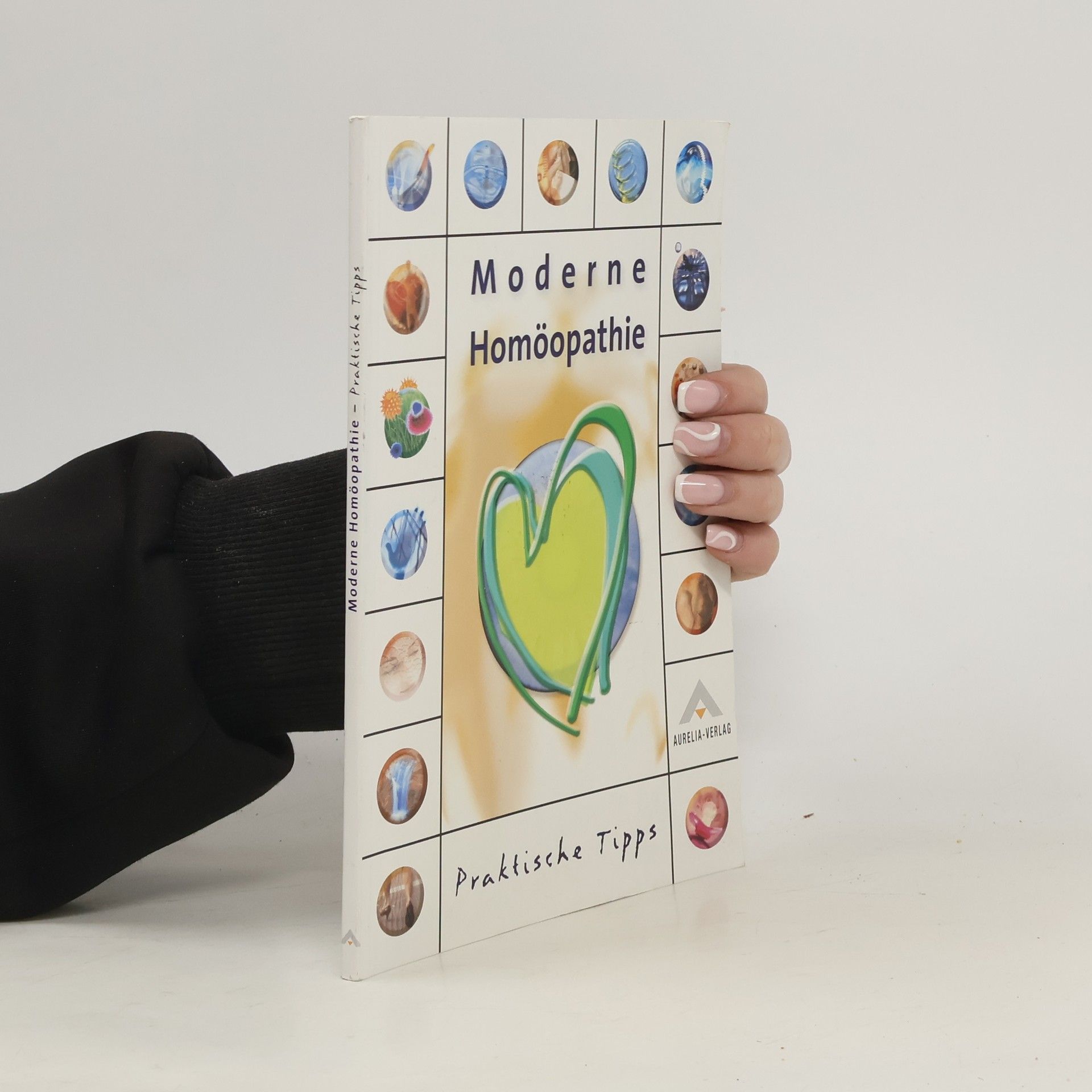 Autorenkollektiv Moderne Homöopathie. Praktische Tipps