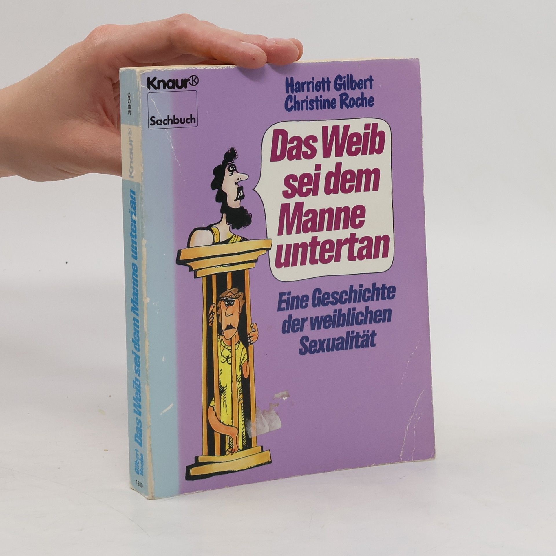 Harriett Gilbert Das Weib sei dem Manne untertan