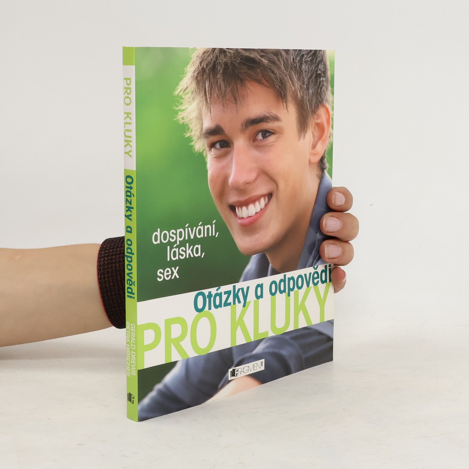 Drews Gerald Otázky a odpovědi pro kluky. Dospívání, láska, sex