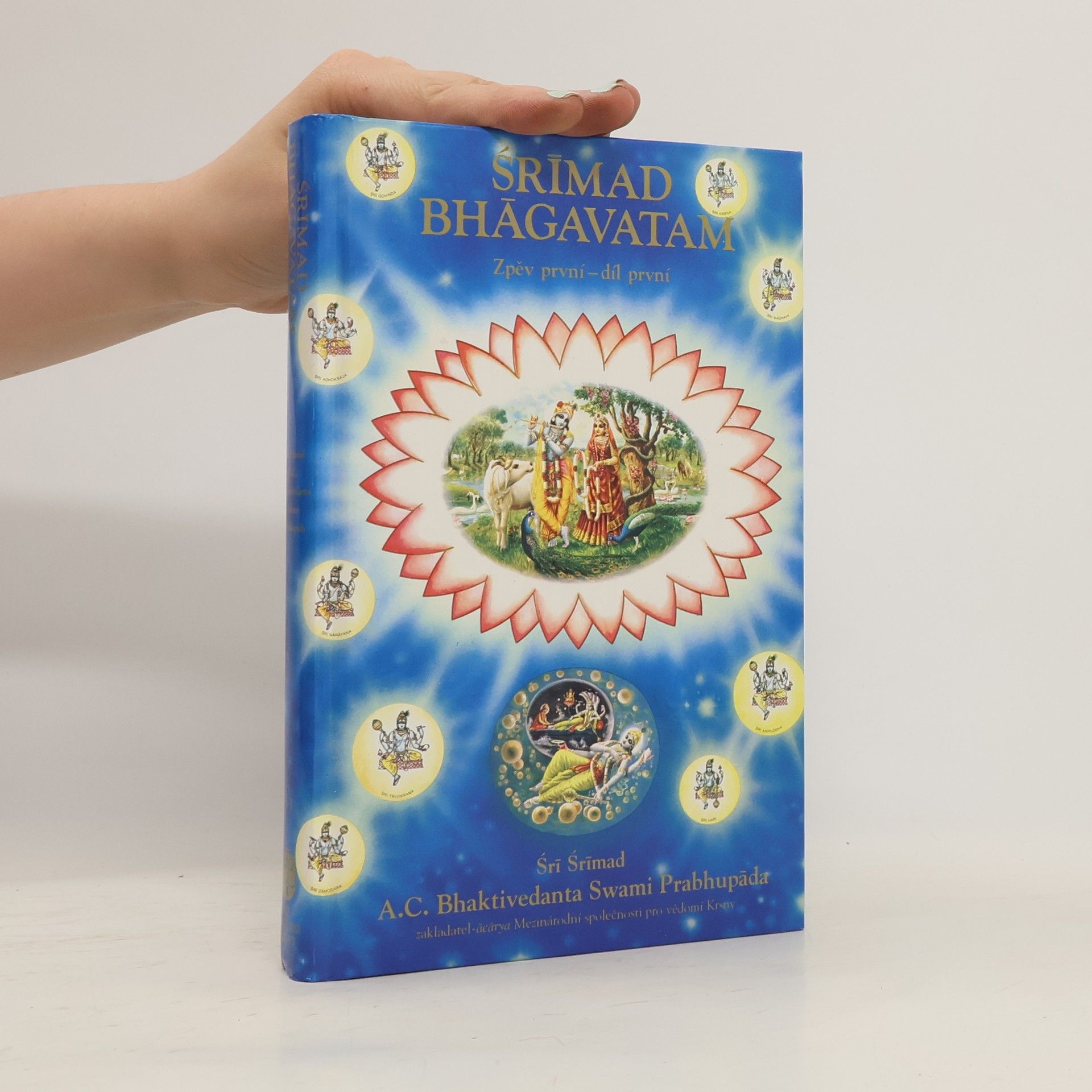 A. C. Bhaktivedanta Swami Prabhupada Šrímad Bhágavatam: Zpěv první - díl první