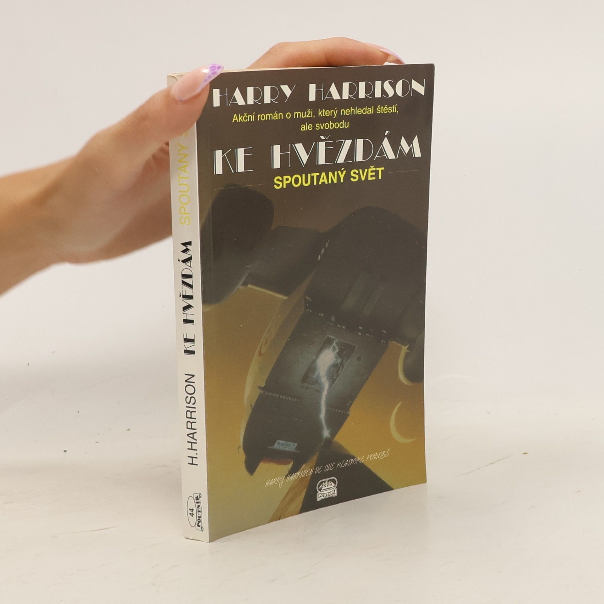Harry Harrison Ke hvězdám. Spoutaný svět