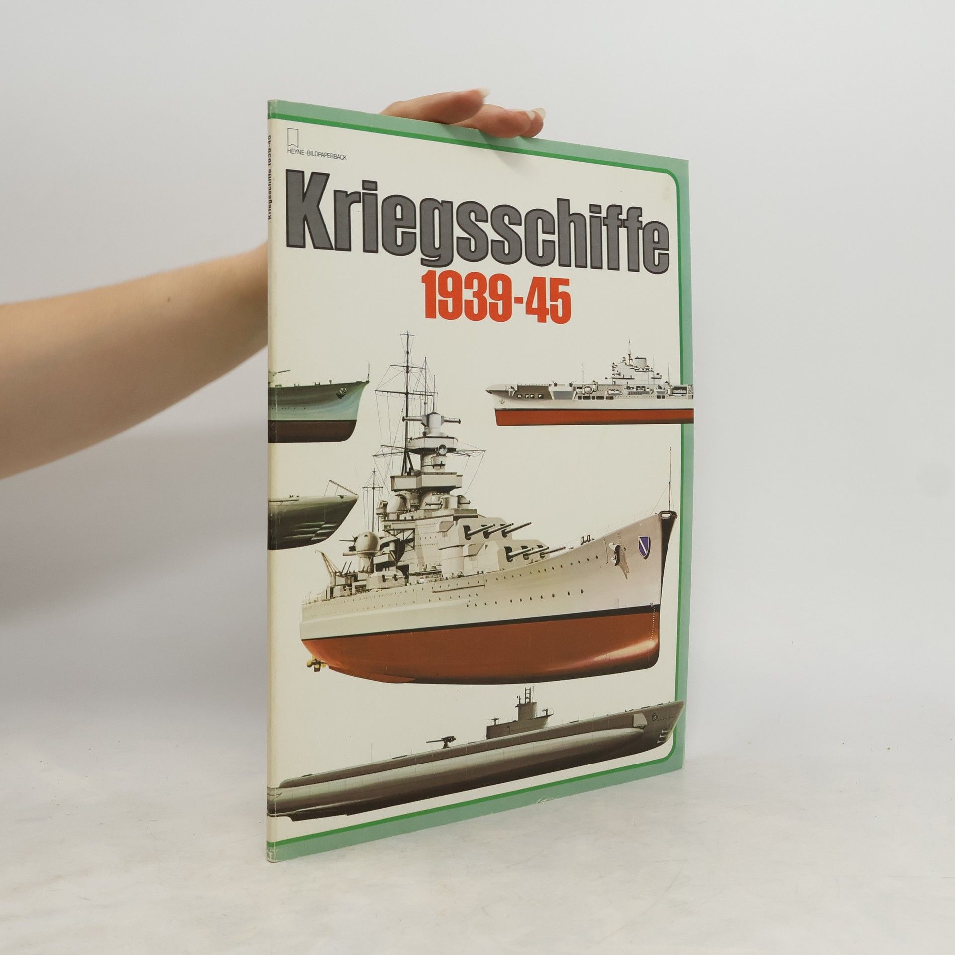 Collectif d'auteurs Kriegsschiffe 1939-45