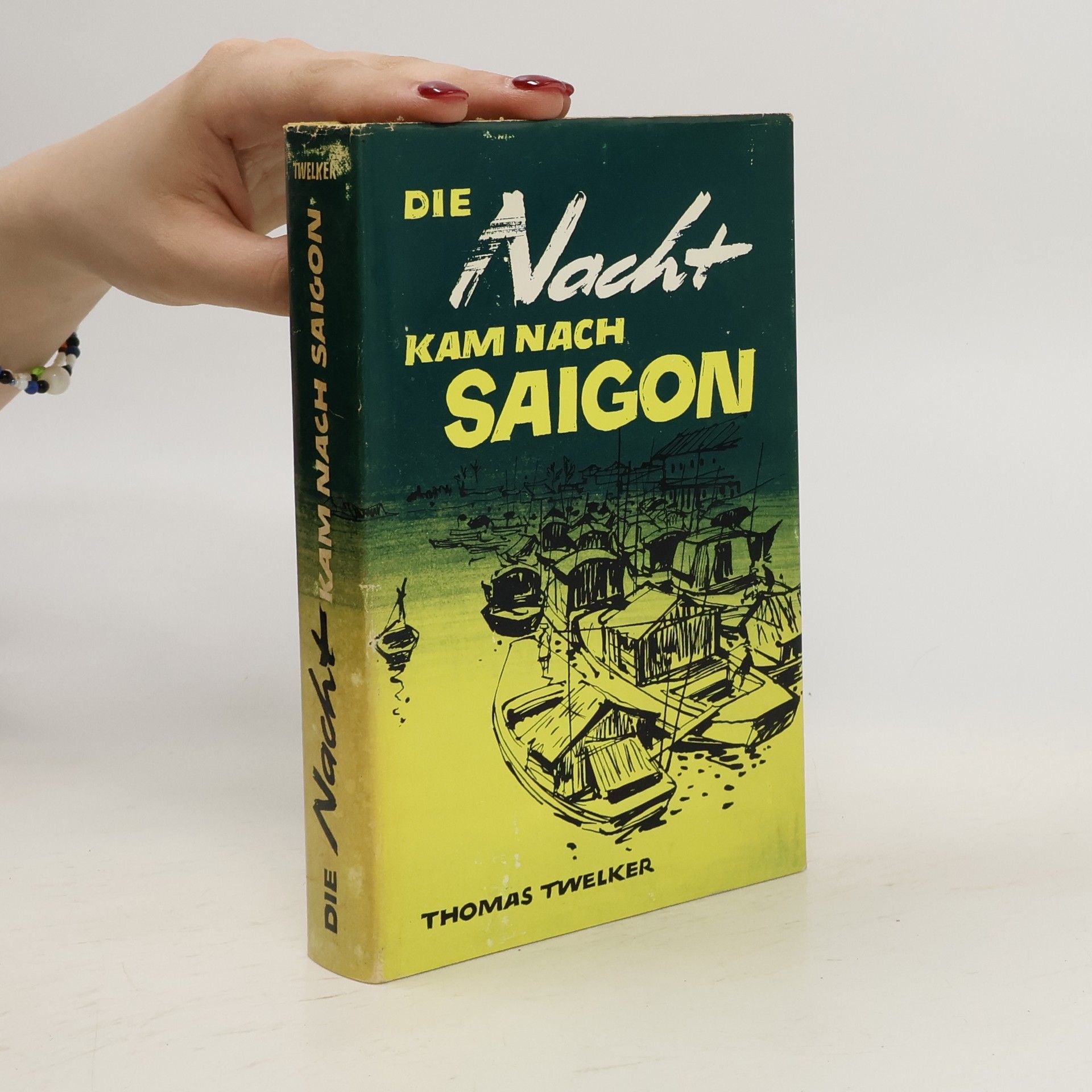 Die Nacht kam nach Saigon