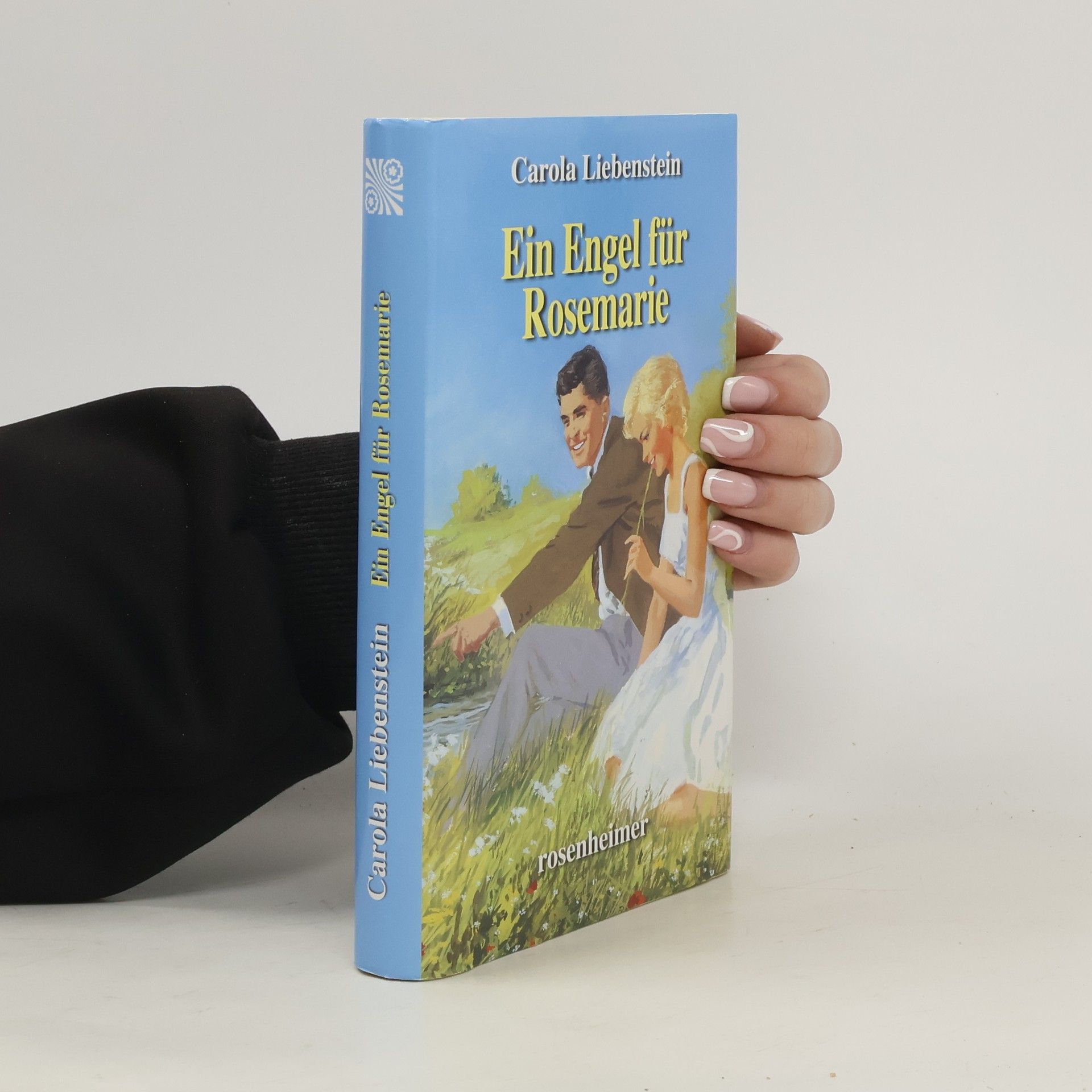 Carola Liebenstein Ein Engel für Rosemarie