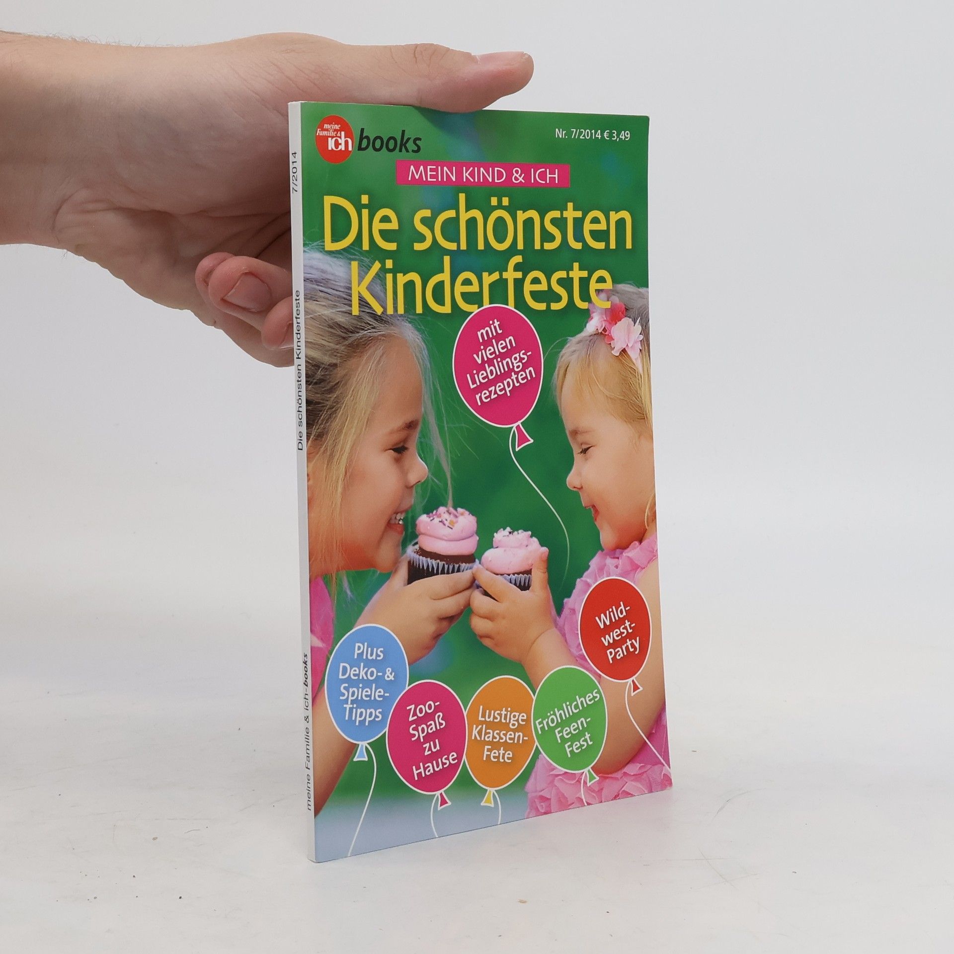 Autorenkollektiv Mein Kind & Ich Nr. 7/2014. Die schönsten Kinderfeste