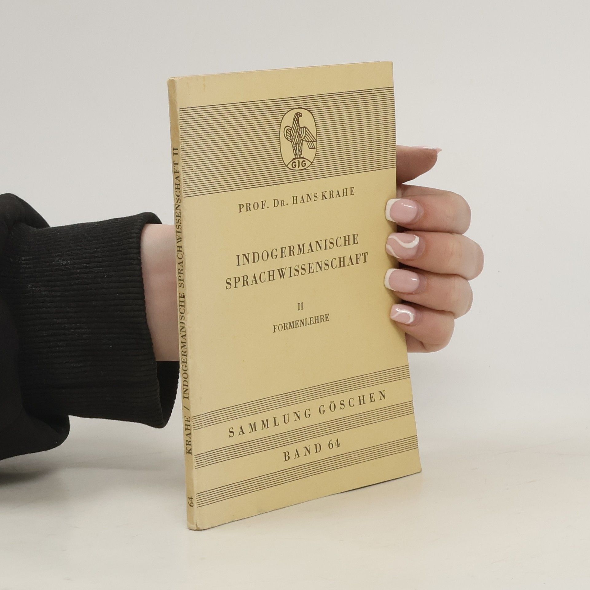 Hans Krahe Indogermanische Sprachwissenschaft . II Formenlehre