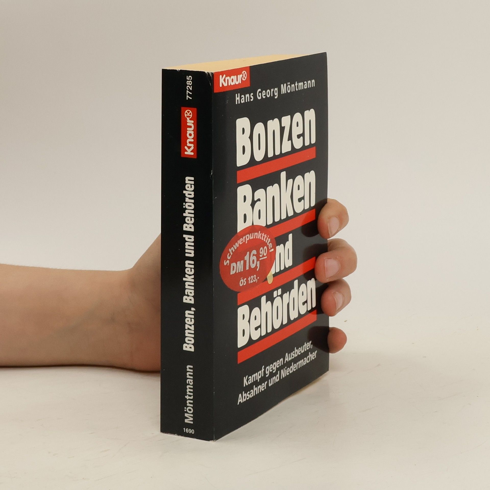 Hans Georg Möntmann Bonzen, Banken und Behörden