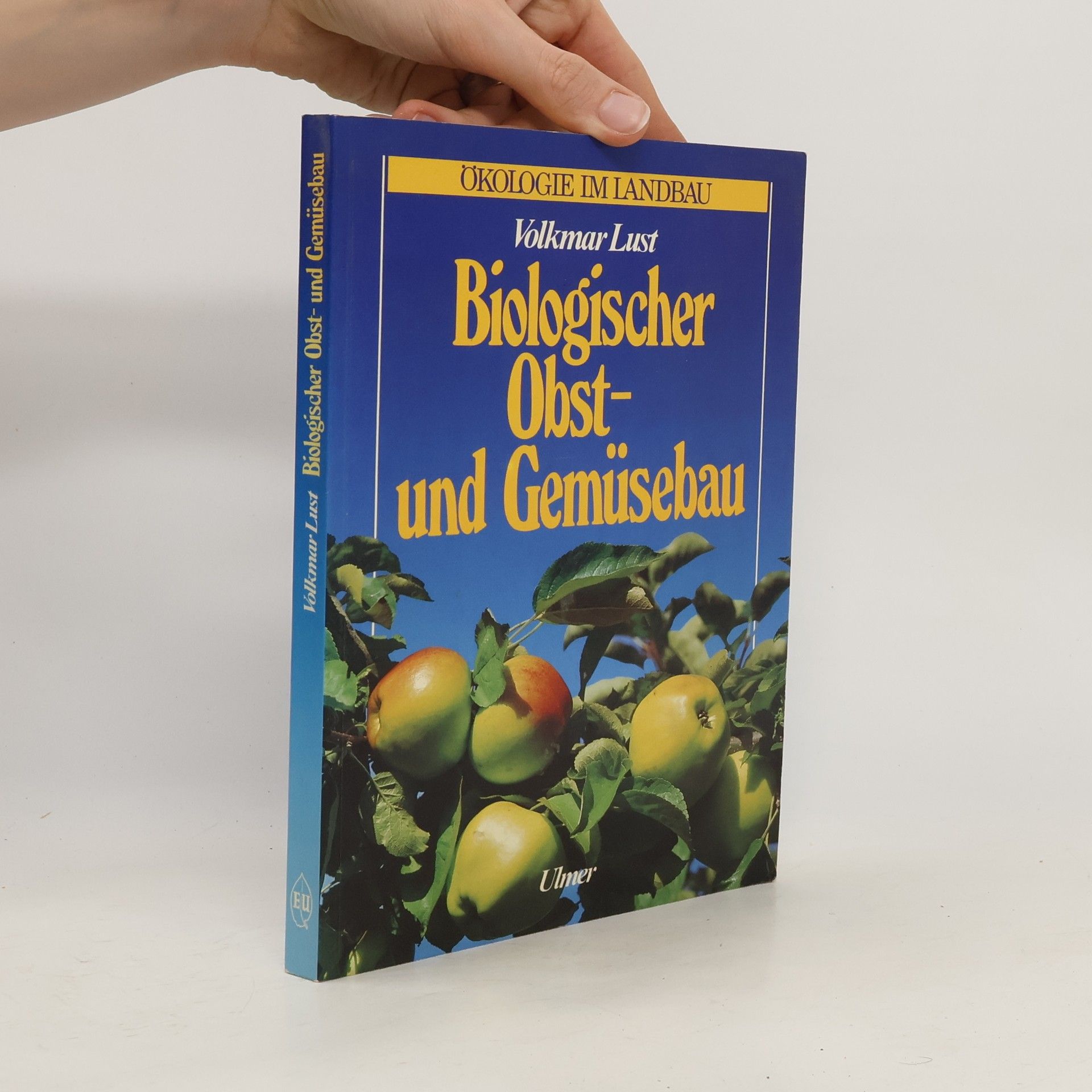 Volkmar Lust Biologischer Obst- und Gemüsebau
