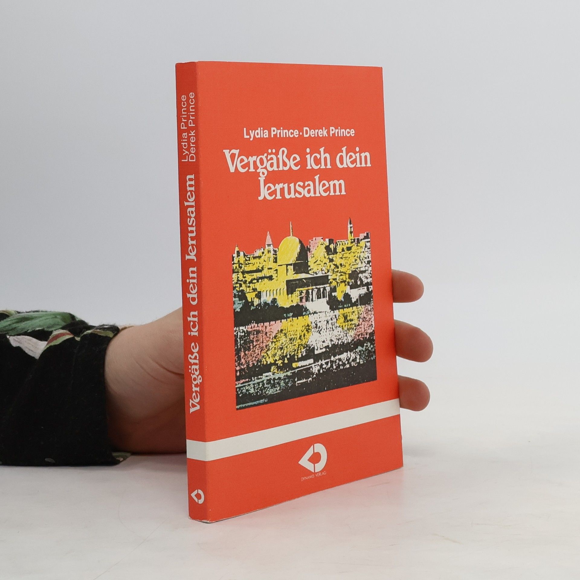 Lydia Prince Vergäße ich dein, Jerusalem