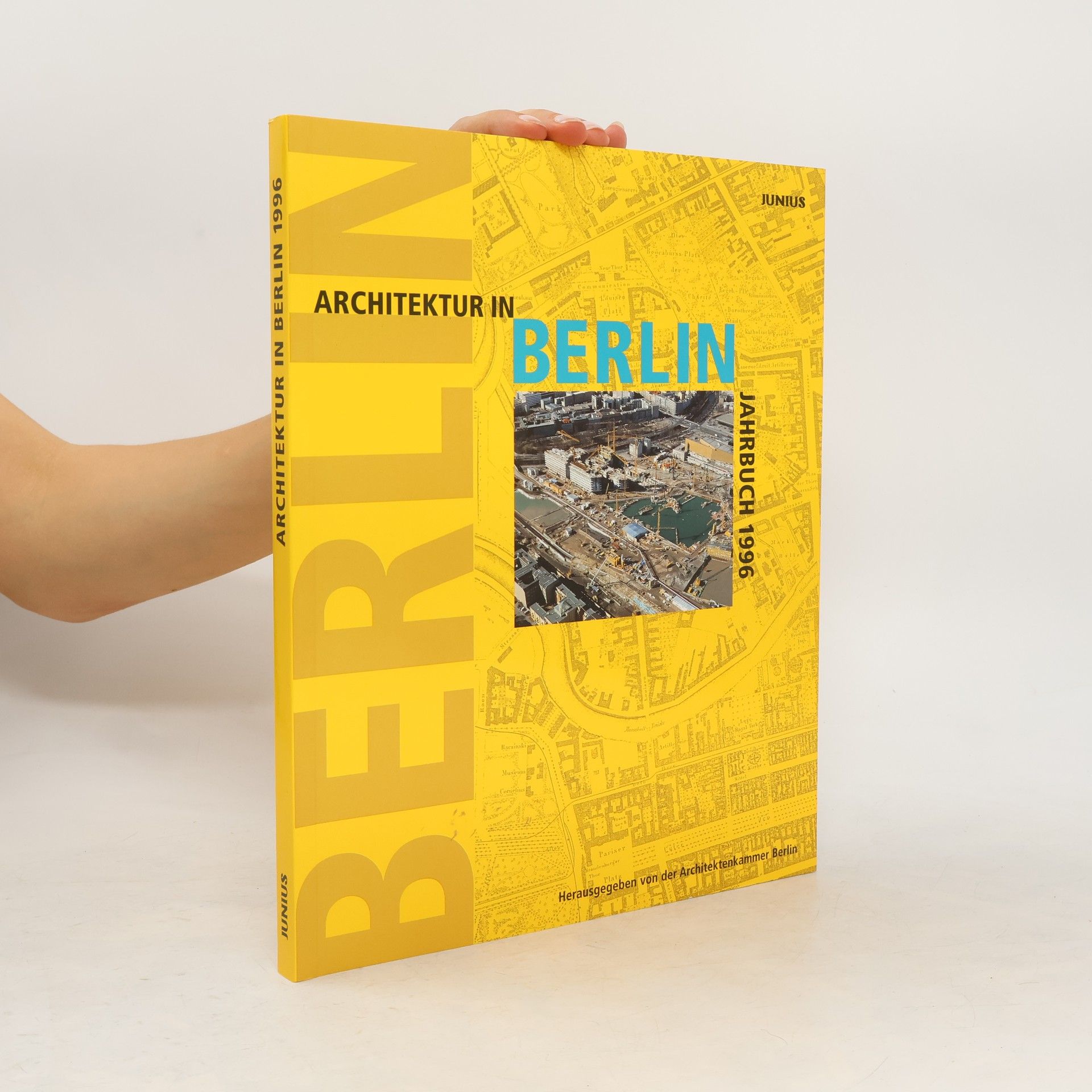 Autorenkollektiv Architektur in Berlin. Jahrbuch 1996.