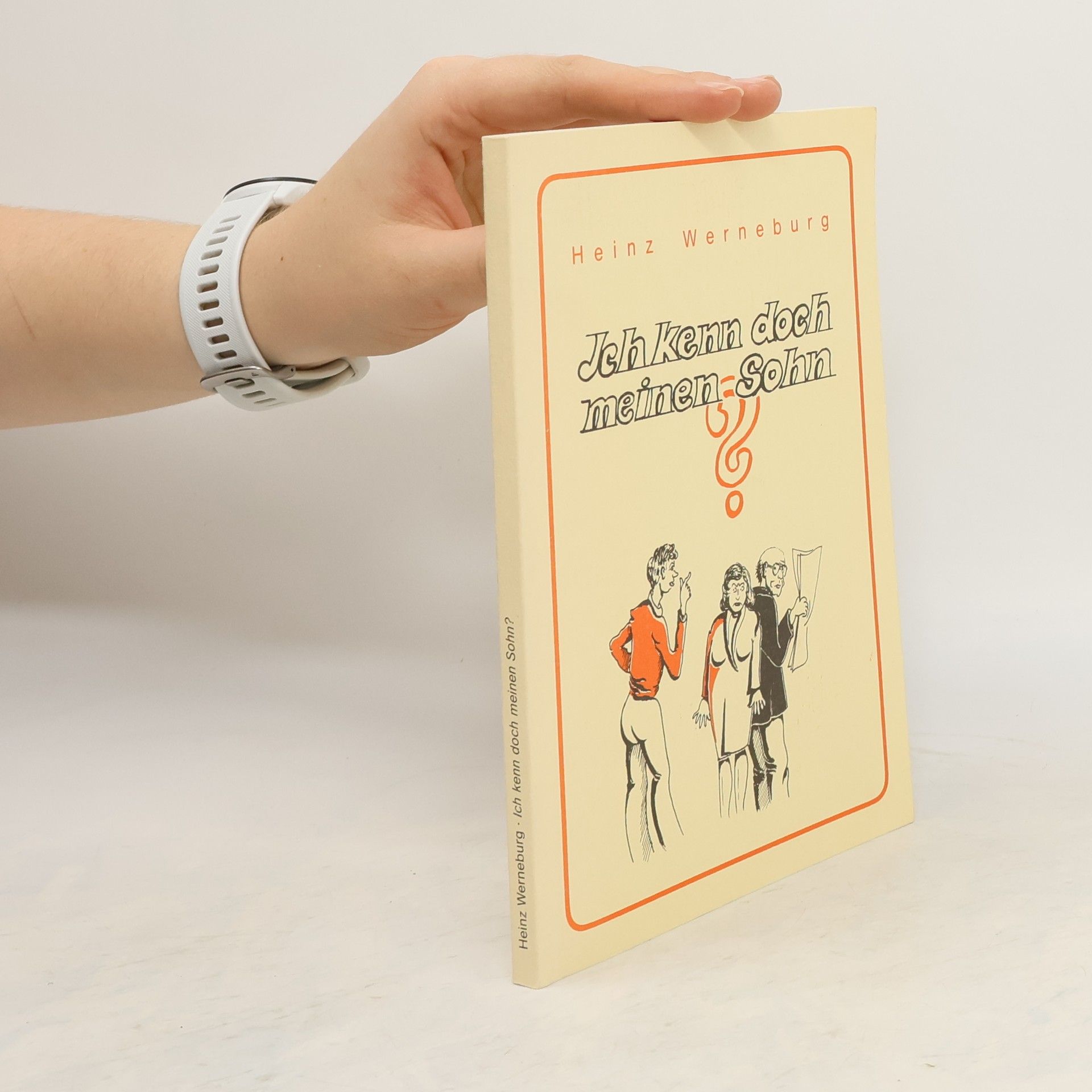 Heinz Werneburg Ich kenn doch meinen Sohn?