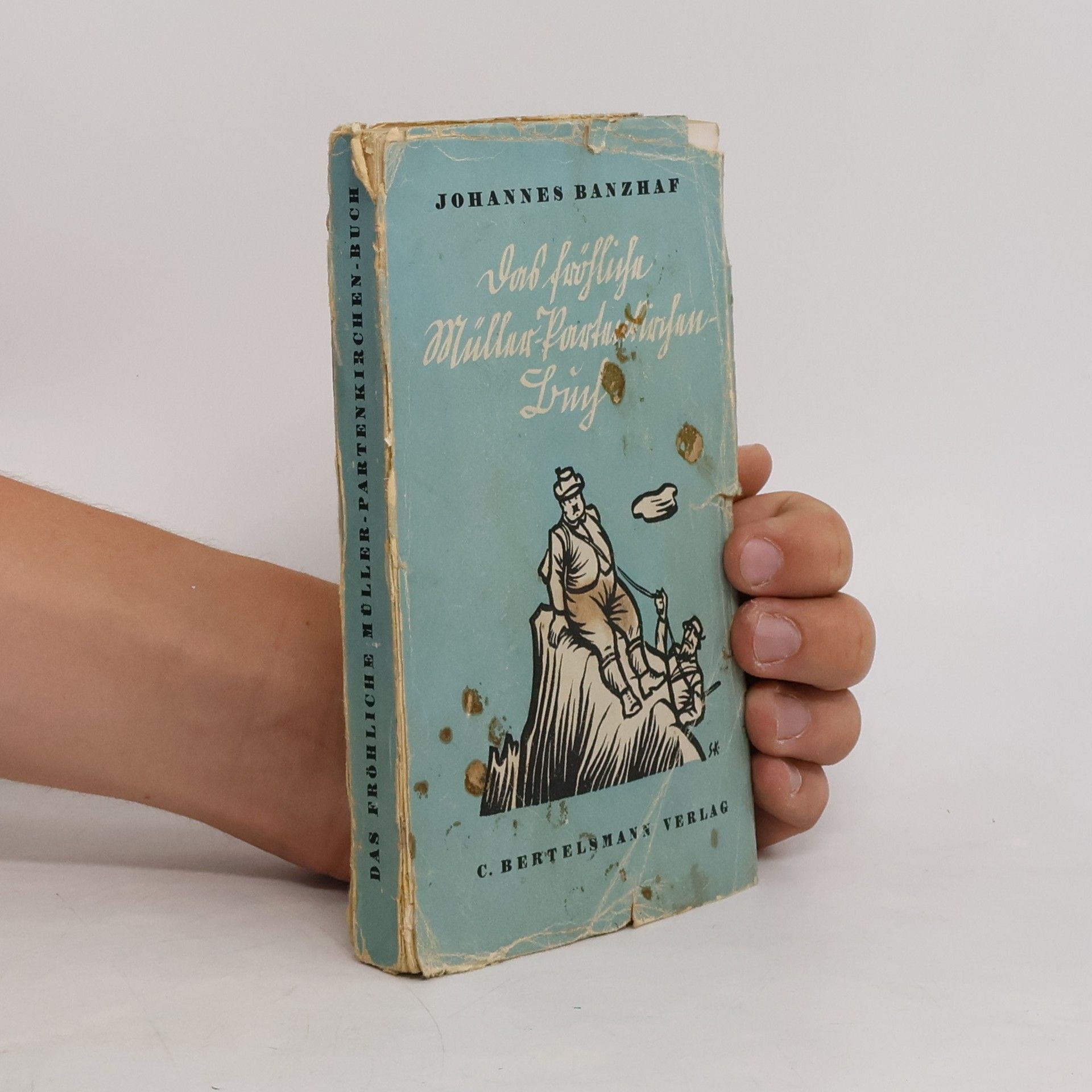 Johannes Banzhaf Das fröhliche Müller-Partenkirchen-Buch