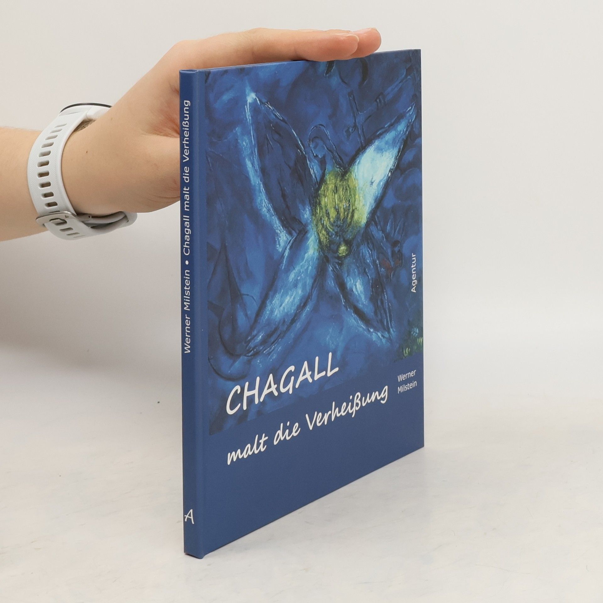 Werner Milstein Chagall malt die Verheißung