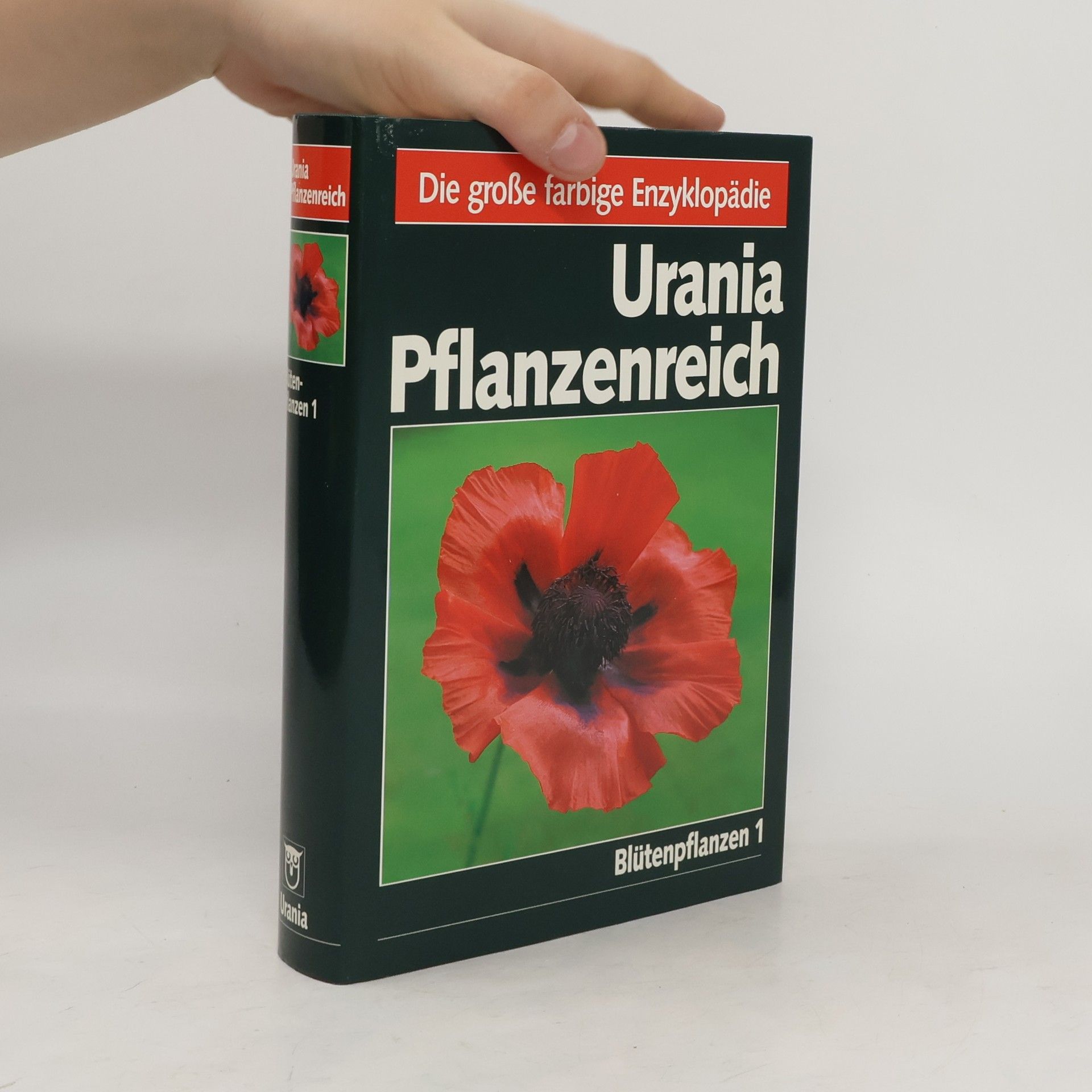 Siegfried Danert Urania Pflanzenreich: Blütenpflanzen 1