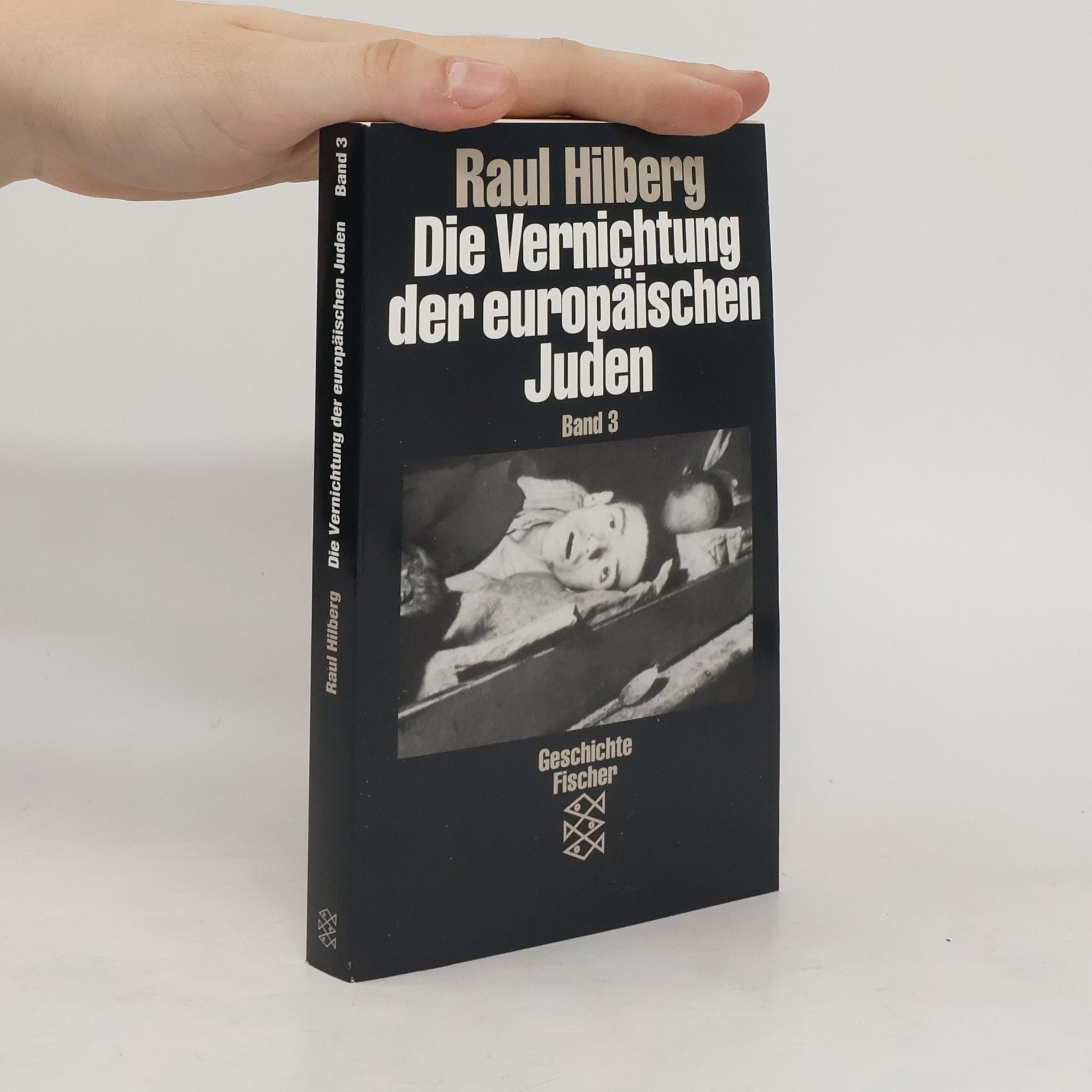 Raul Hilberg Die Vernichtung der europäischen Juden 1-3