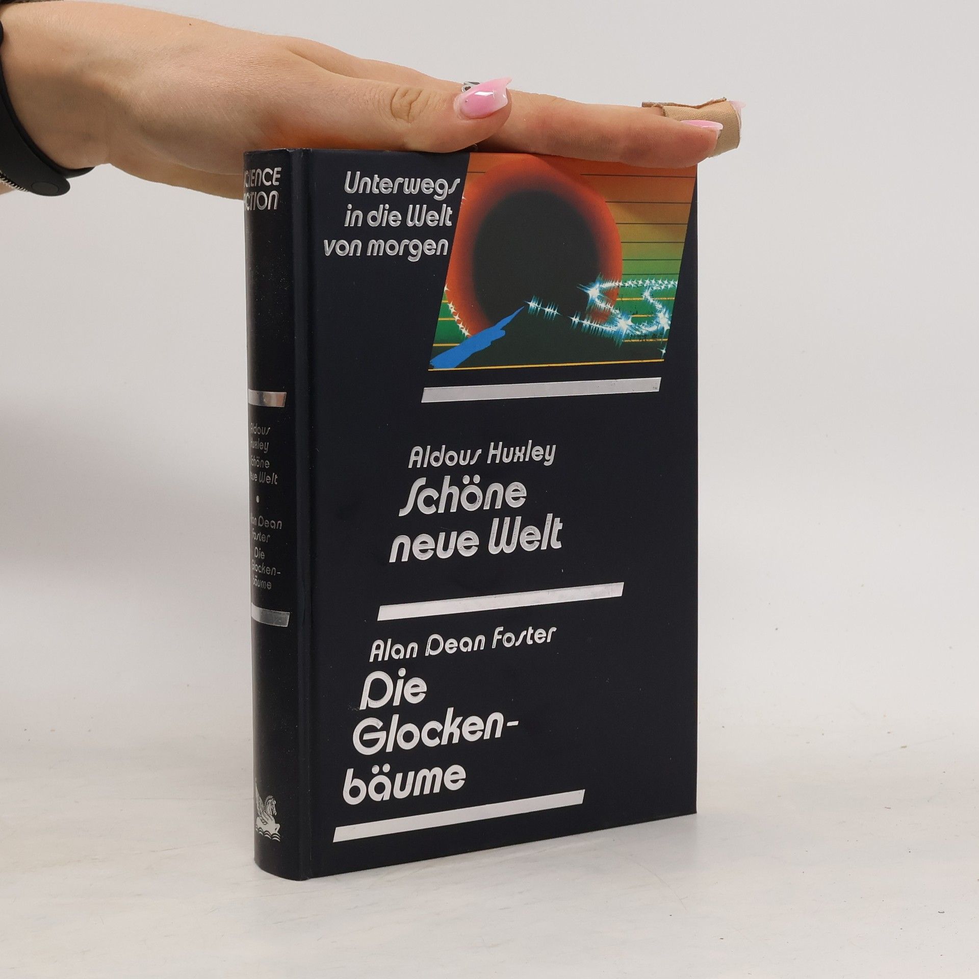 Aldous Huxley Schöne neue Welt. Die Glockenbaume