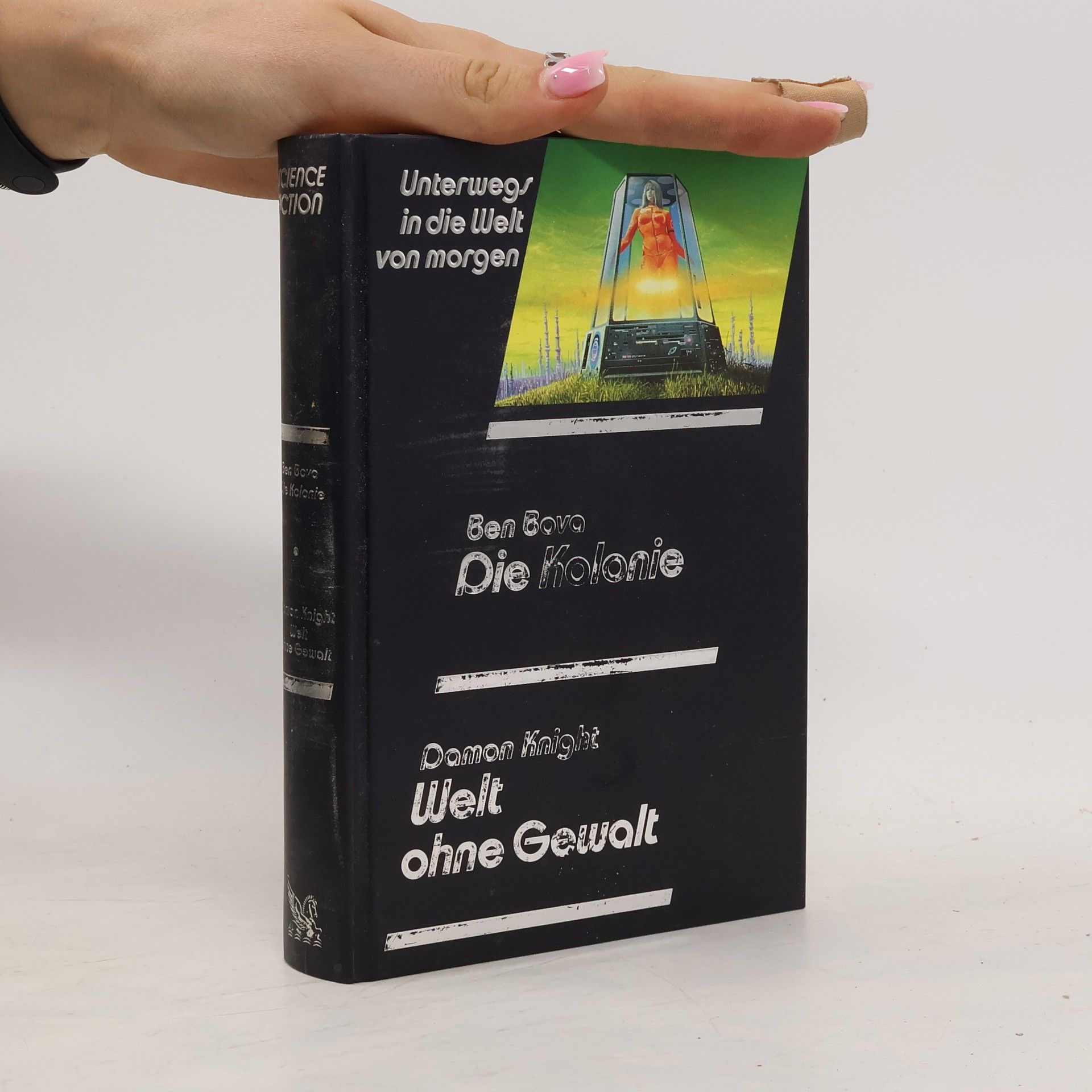 Ben Bova Unterwegs in die Welt von morgen, Die Kolonie, Welt ohne Gewalt