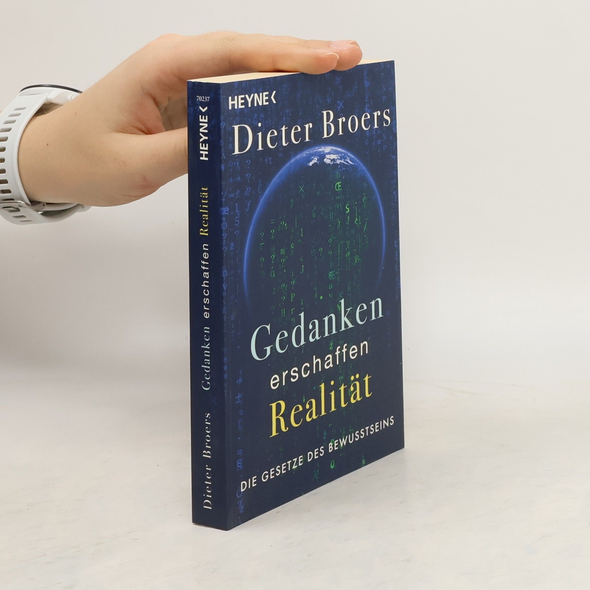 Dieter Broers Gedanken erschaffen Realität