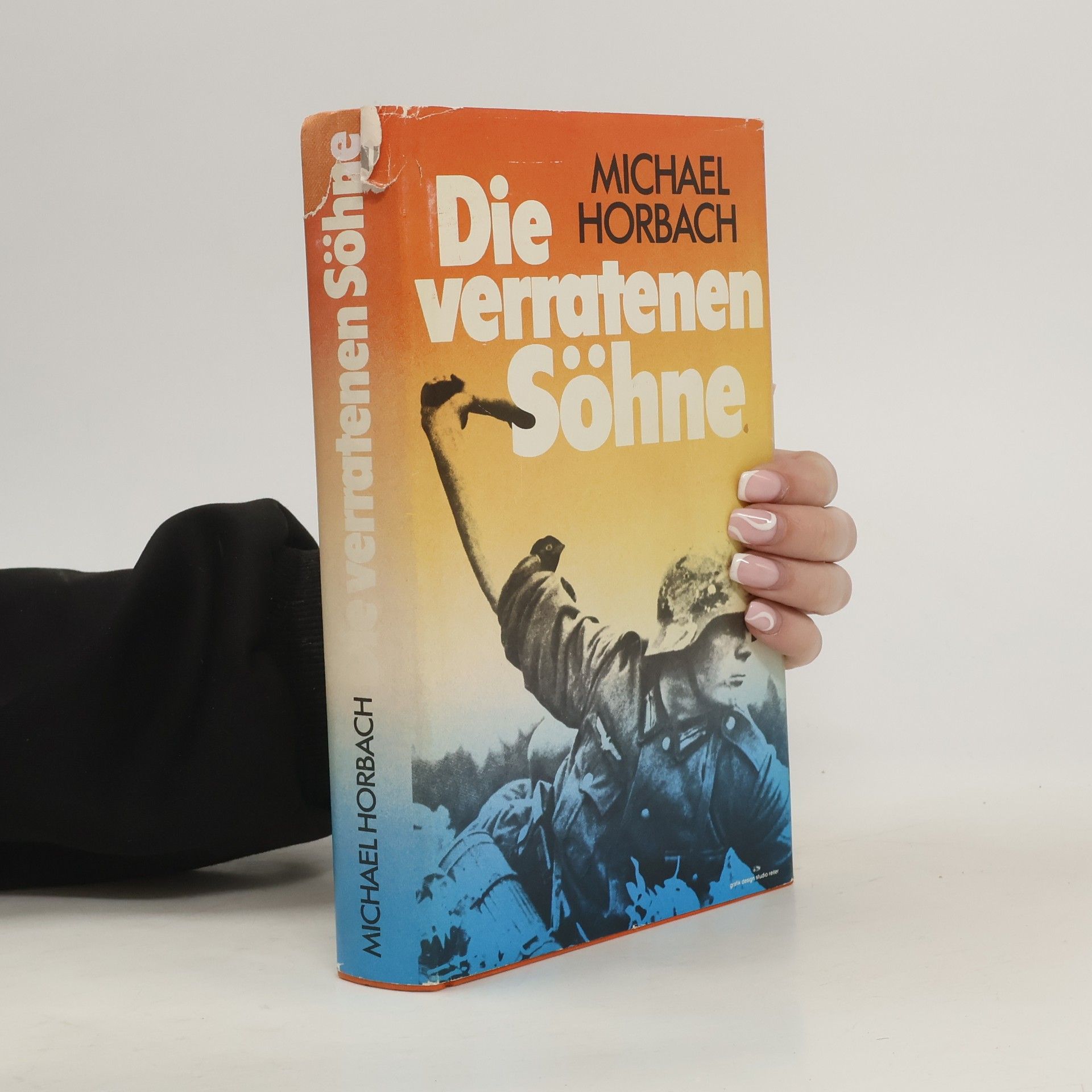 Michael Horbach Die verratenen Söhne