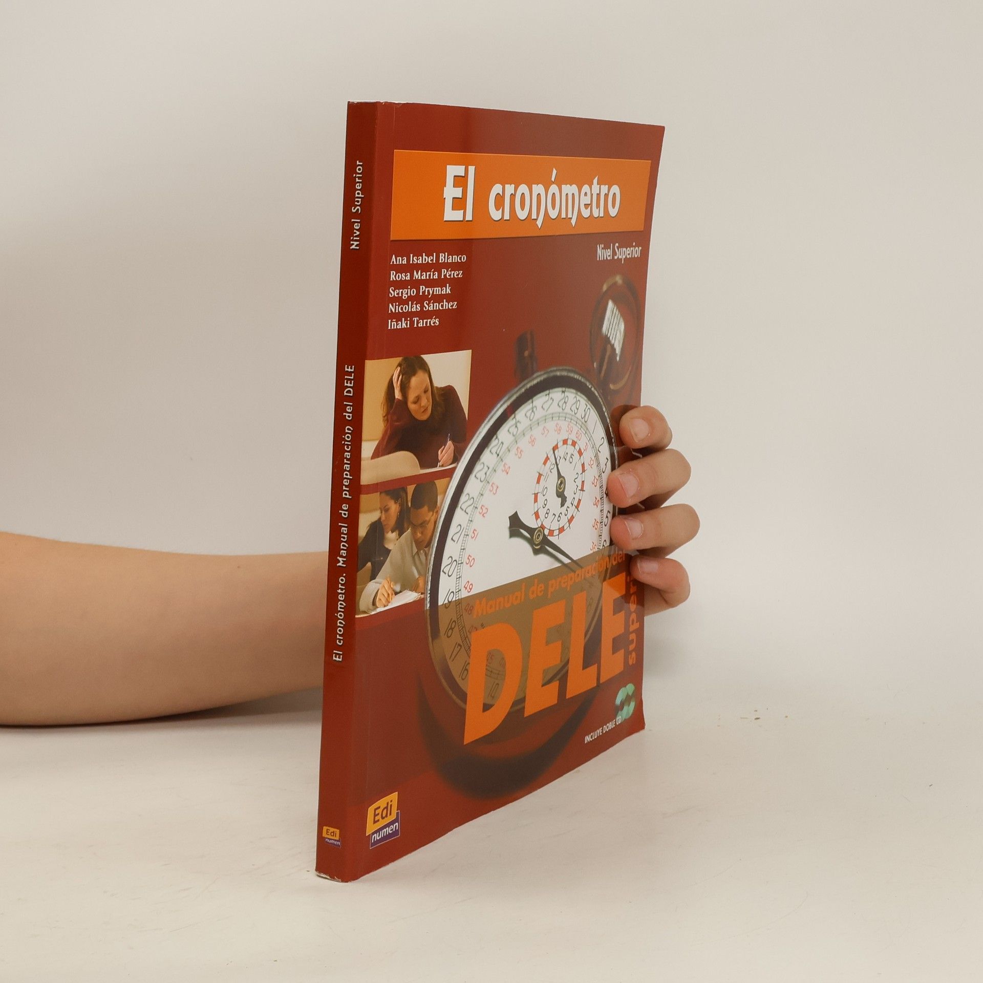 Ana Isabel Blanco Picado El cronómetro : manual de preparación del DELE. Nivel superior