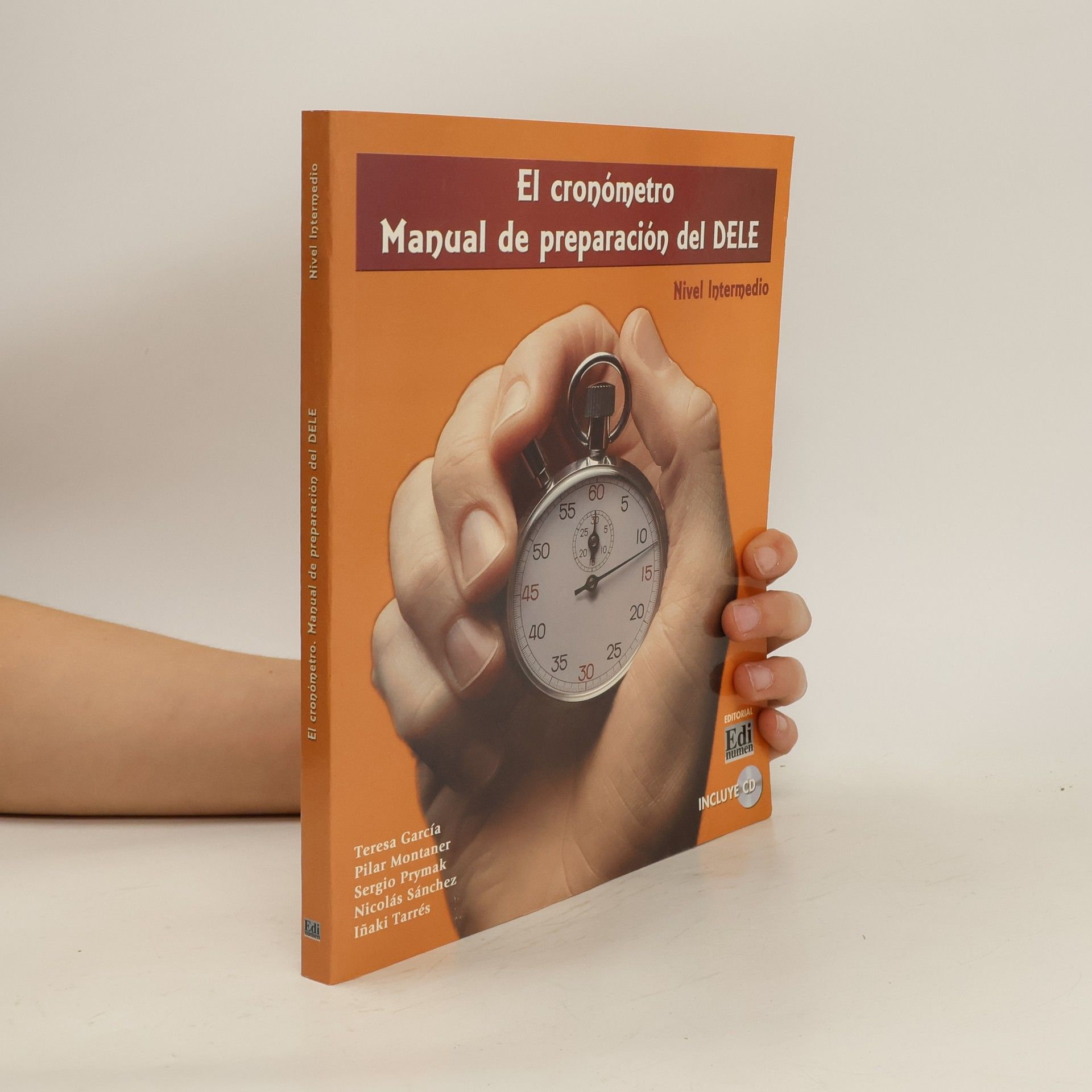 Teresa García El cronómetro Manual de preparación del DELE : nivel intermedio