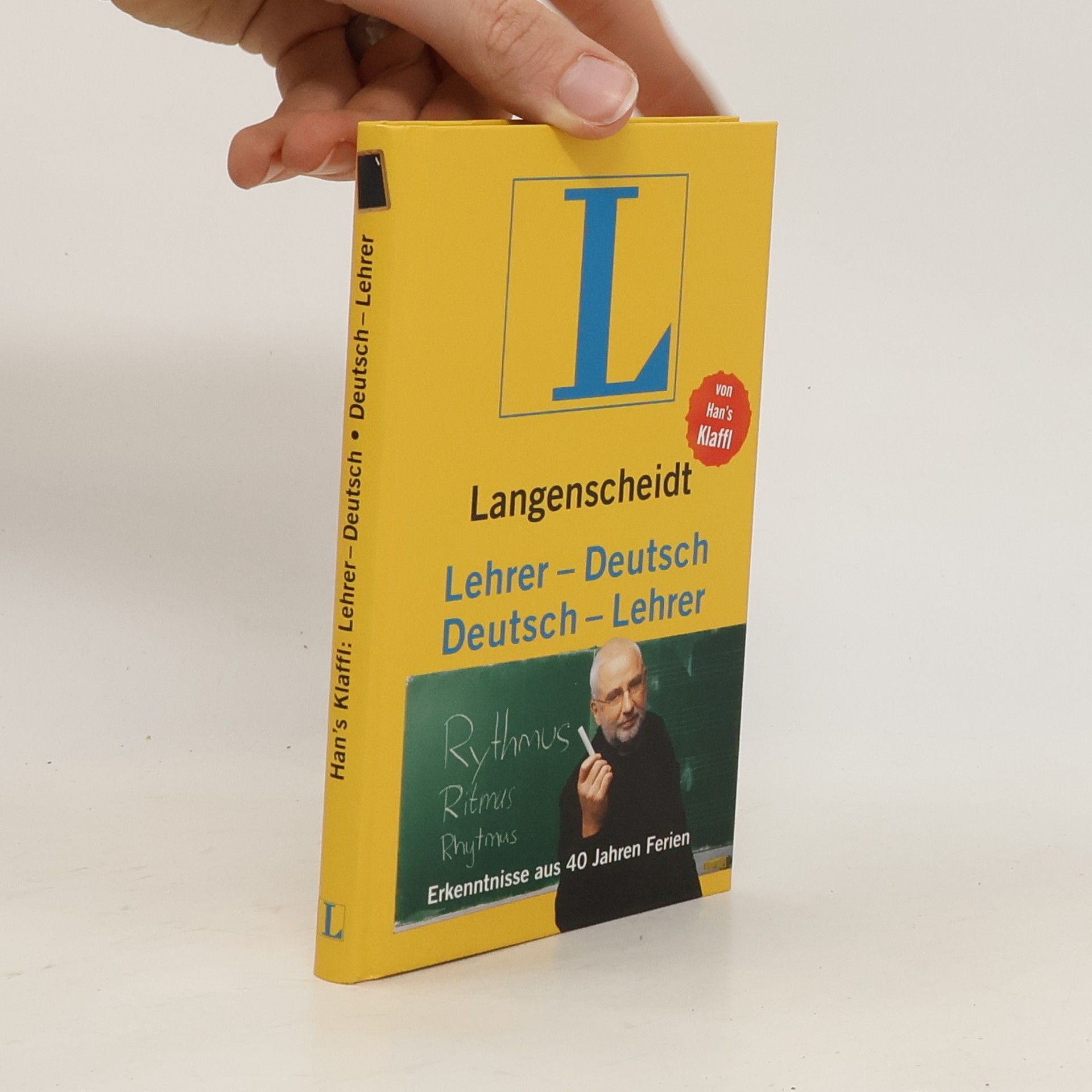 Han s. Klaffl Lehrer-Deutsch, Deutsch-Lehrer