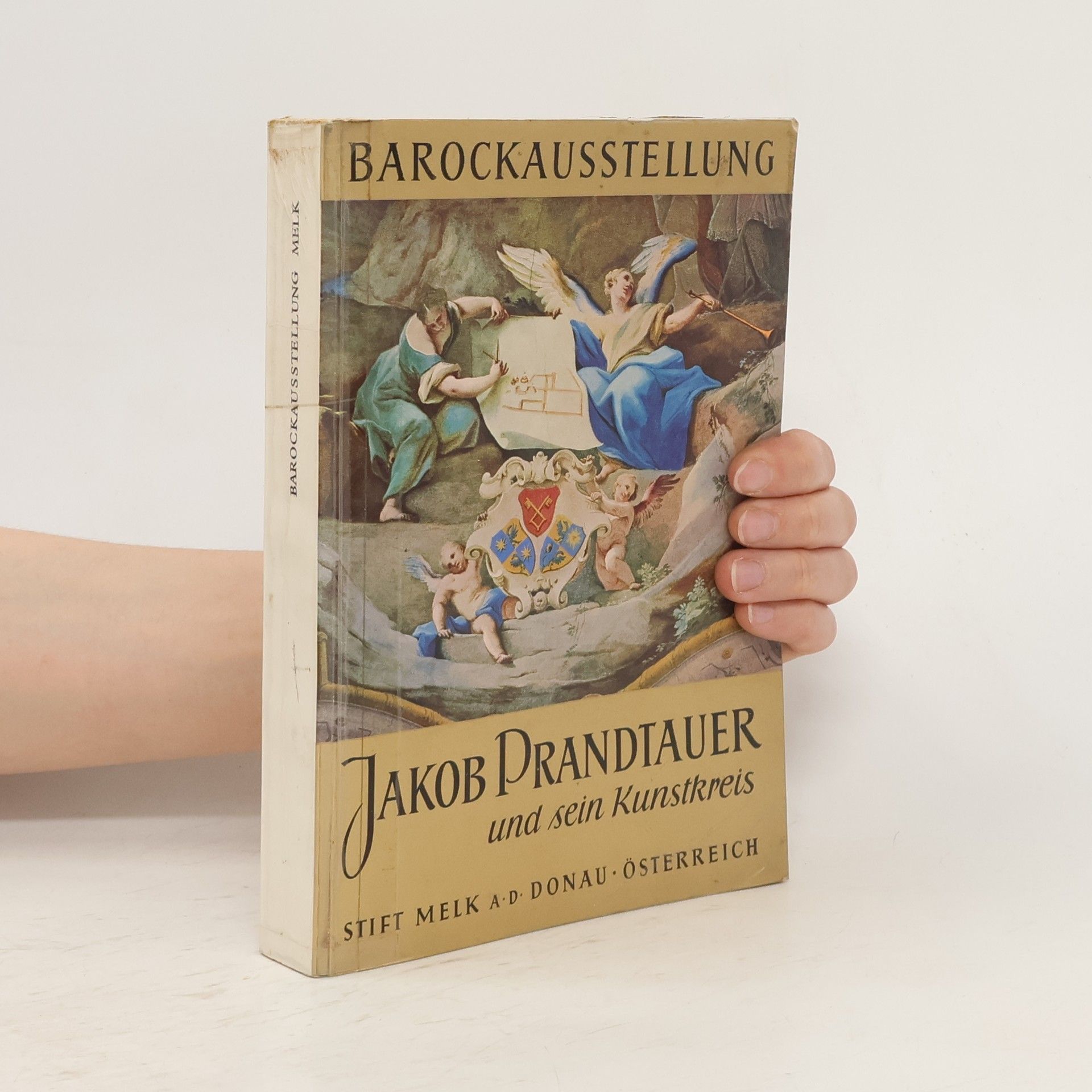 Collectif d'auteurs Barockausstellung. Jakob Prandtauer und sein Kunstkreis