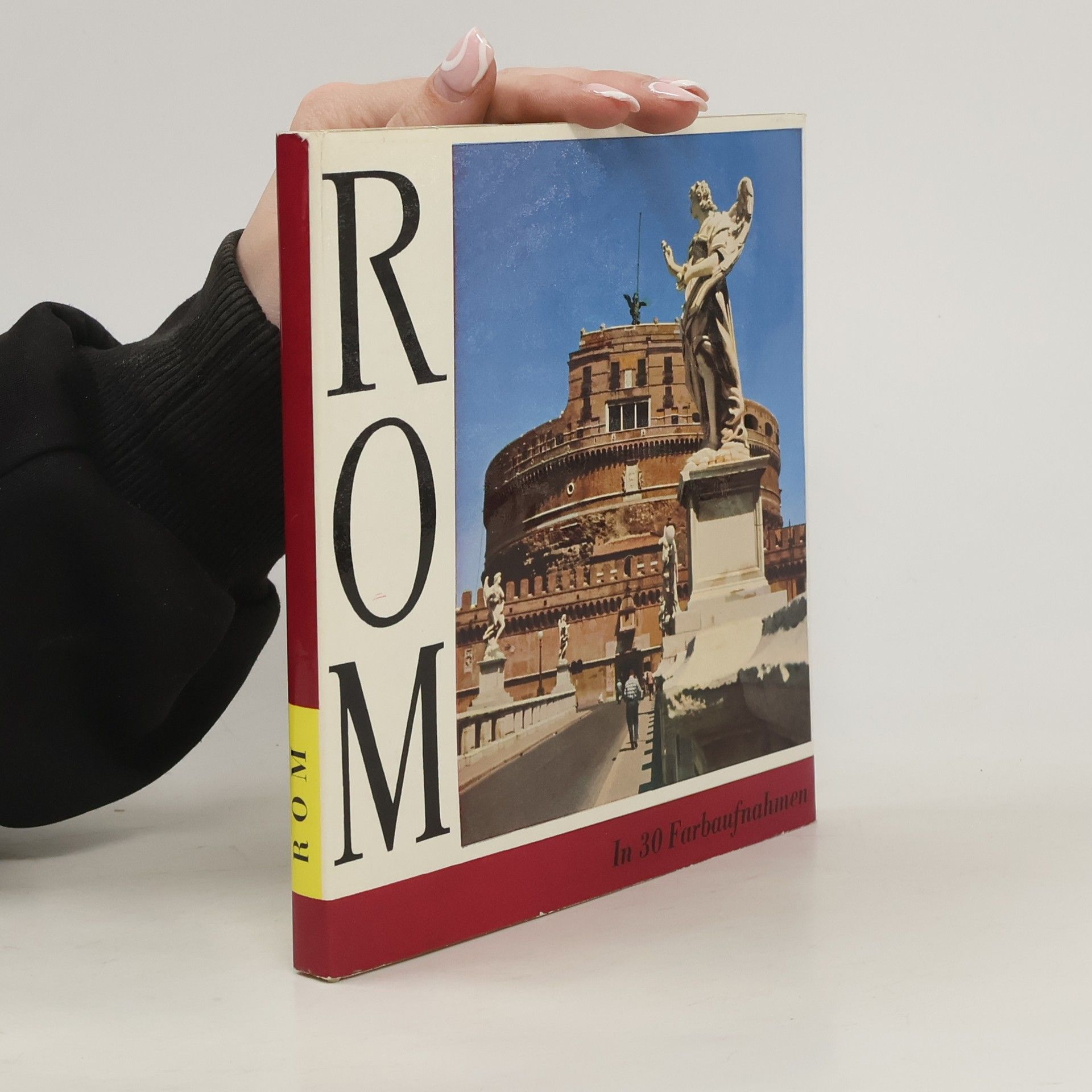 AA.VV. Rom in 30 Farbaufnahmen