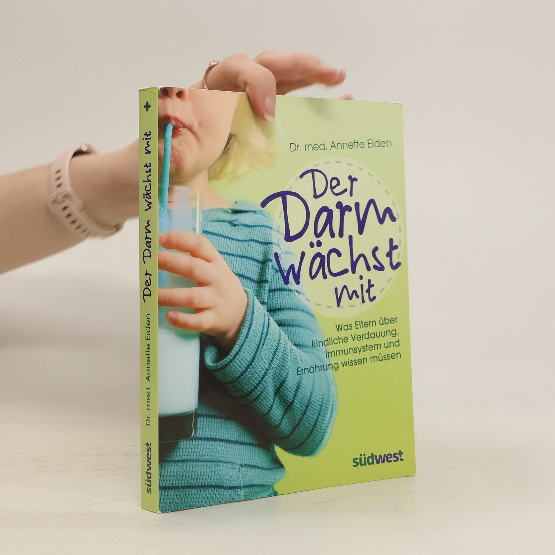 Annette Eiden-Schuh Der Darm wächst mit