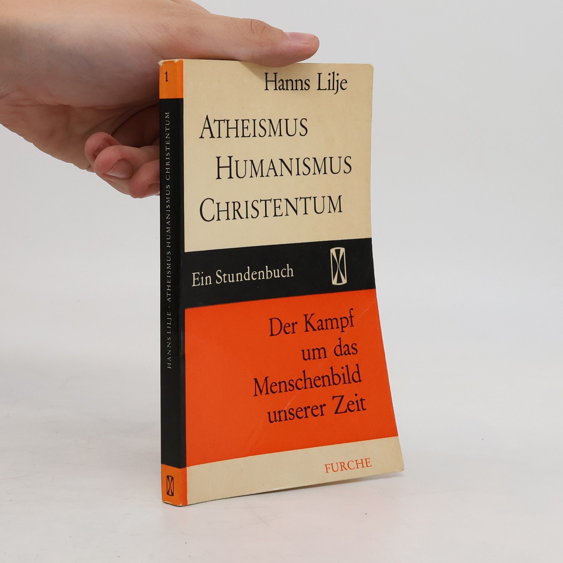 Hanns Lilje Atheismus, Humanismus, Christentum
