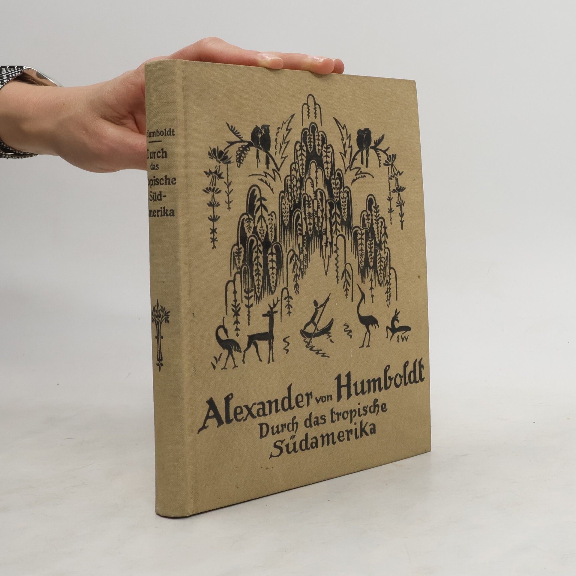 Alexander von Humboldt Durch das tropische Südamerika
