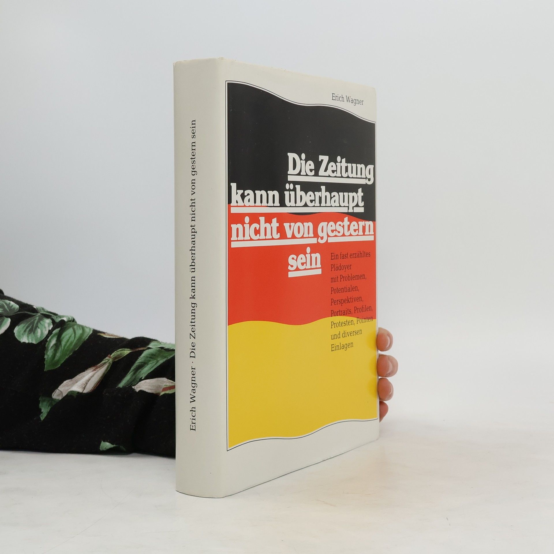 Erich Wagner Die Zeitung kann überhaupt nicht von gestern sein