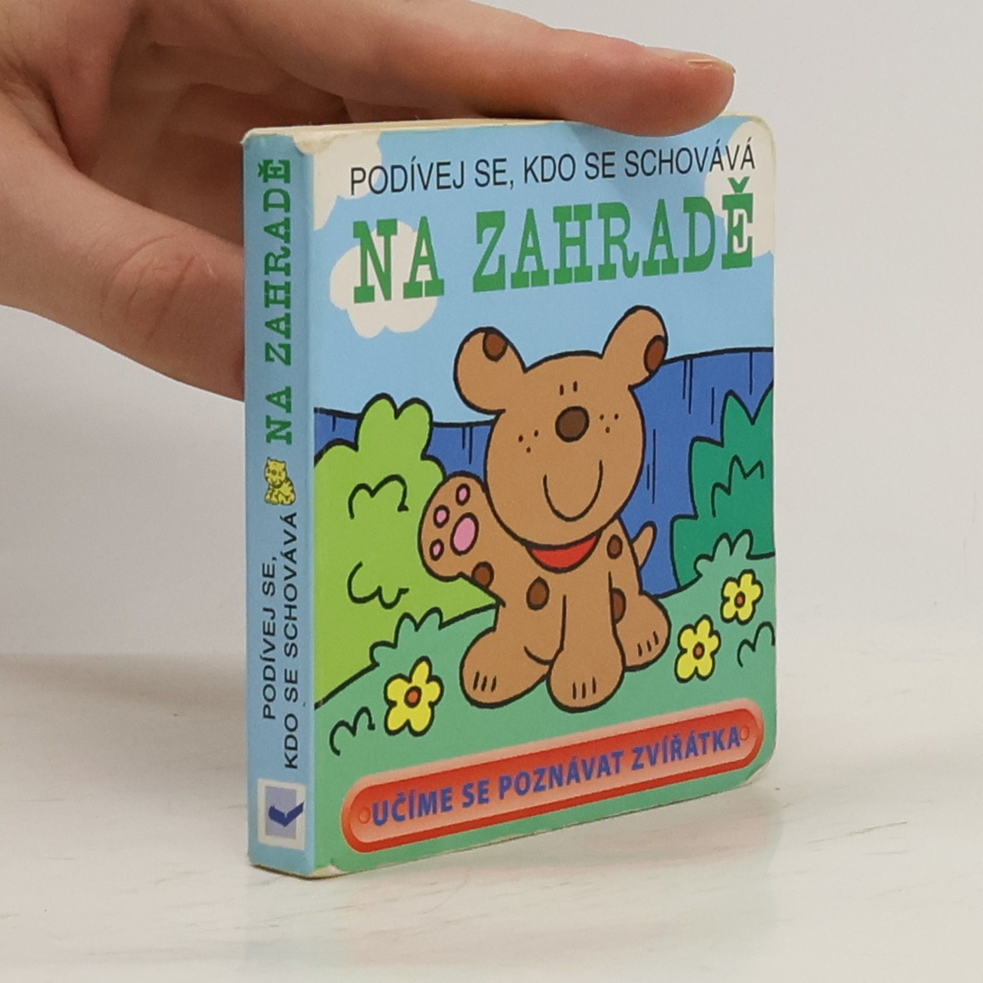 David Crossley Podívej se, kdo se schovává na zahradě