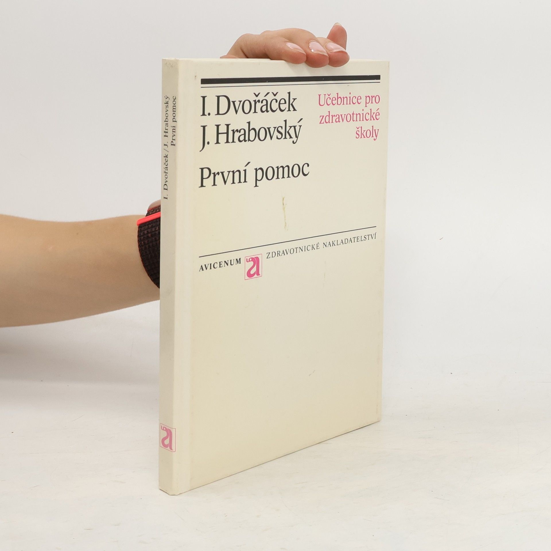 I. Dvořáček První pomoc. Učebnice pro zdravotnické školy