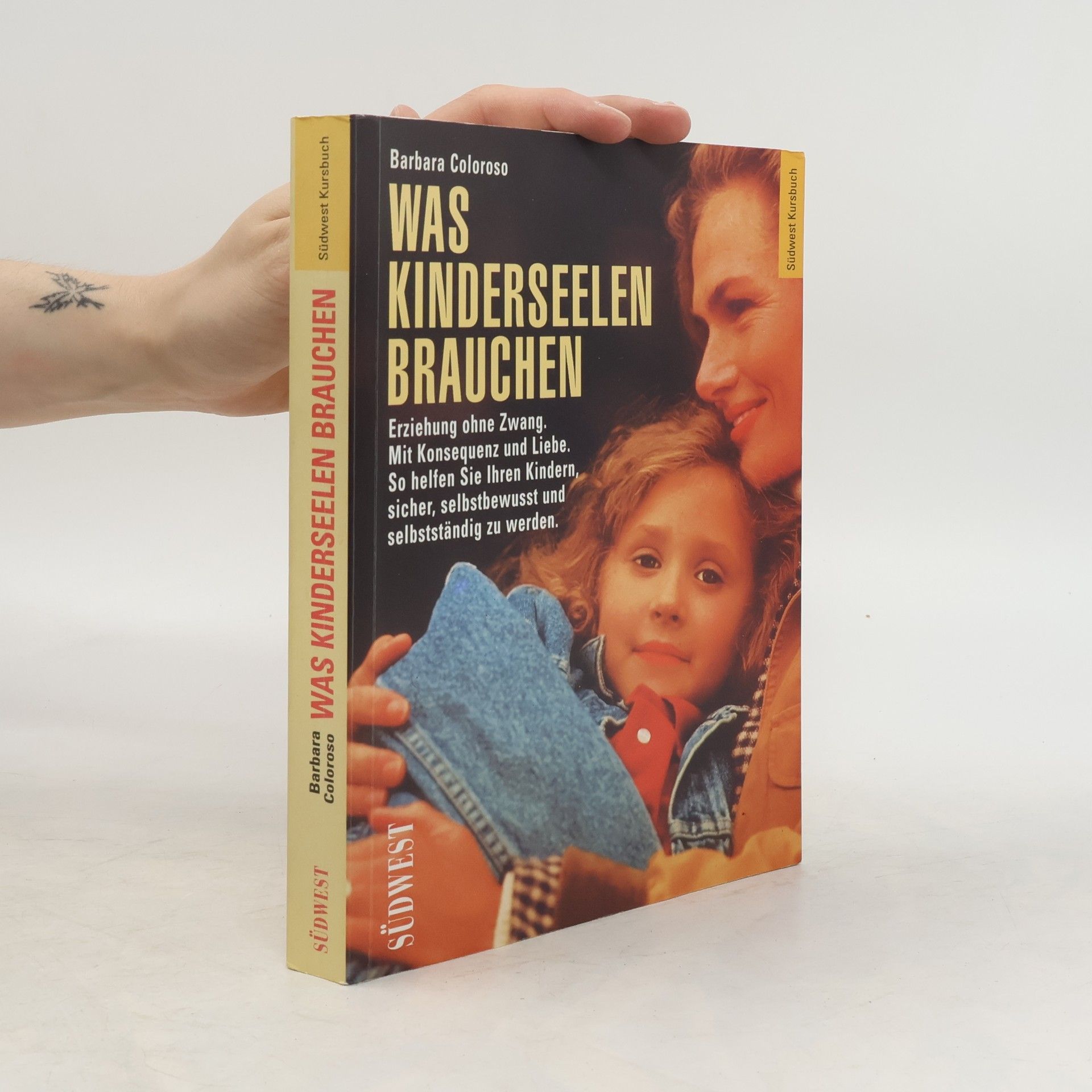 Barbara Coloroso Was Kinderseelen brauchen