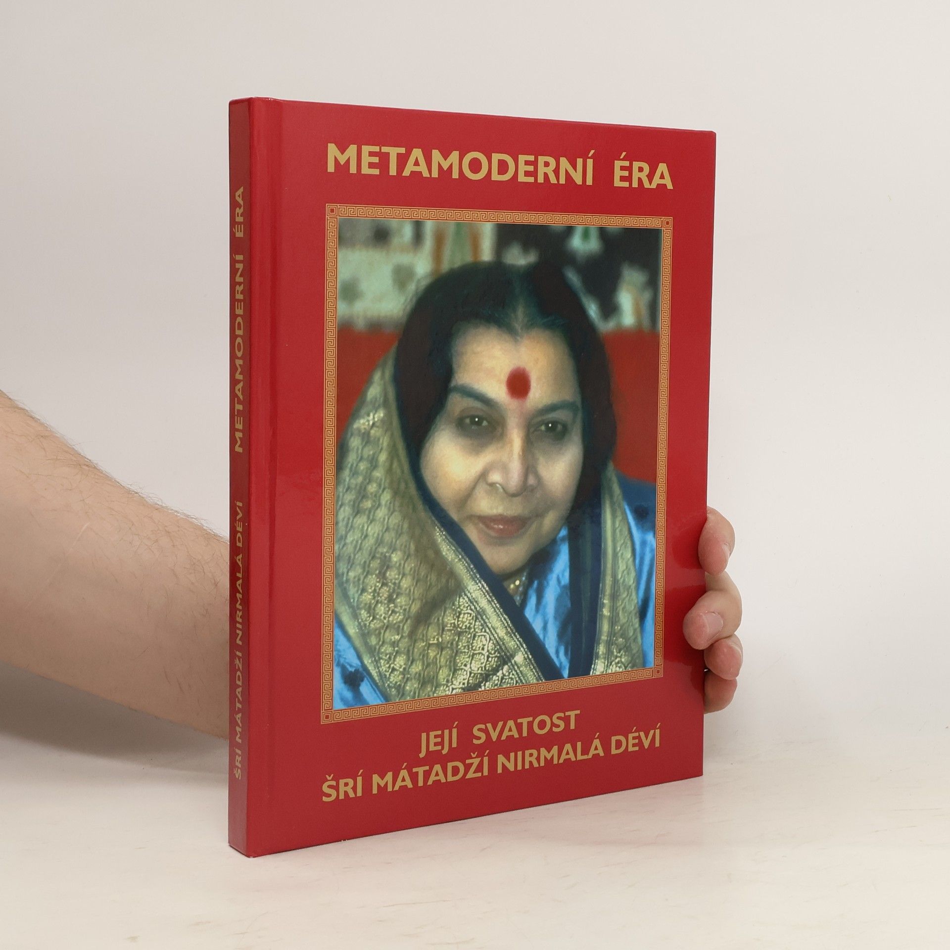 Šrí Mátadží Nirmala Déví Metamoderní éra