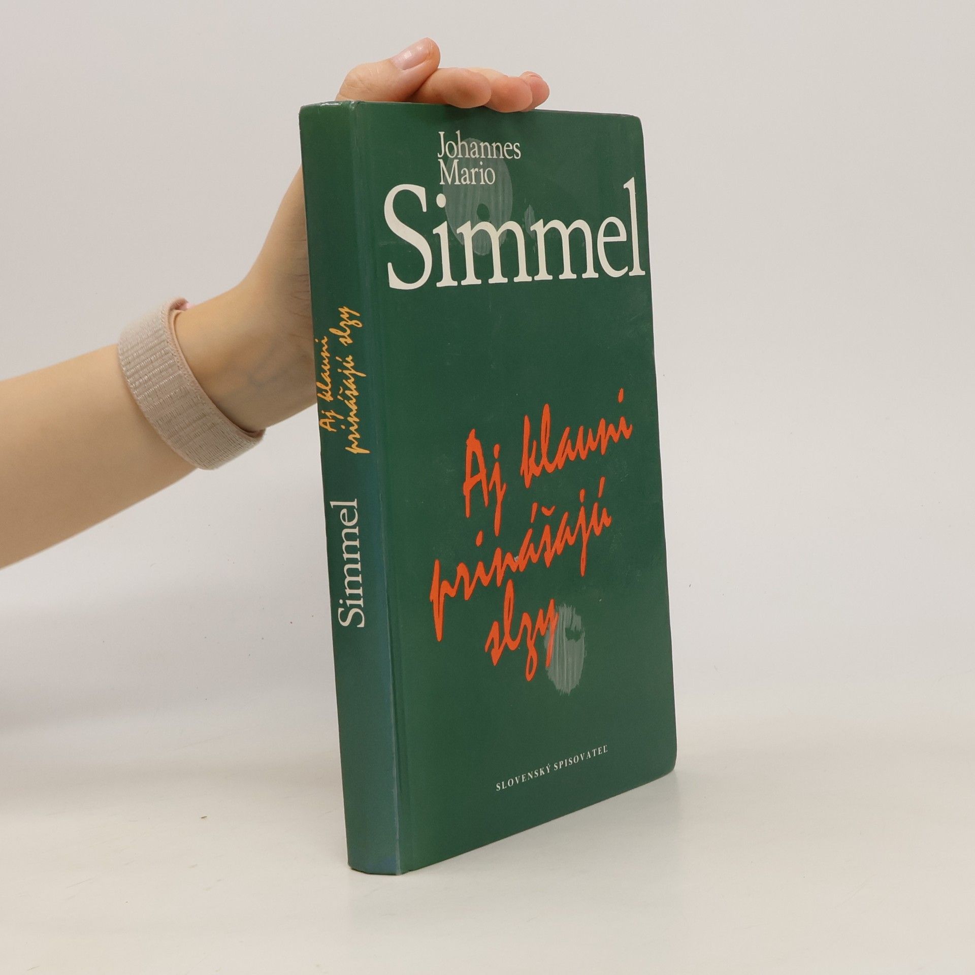 Johannes Mario Simmel Aj klauni prinášajú slzy