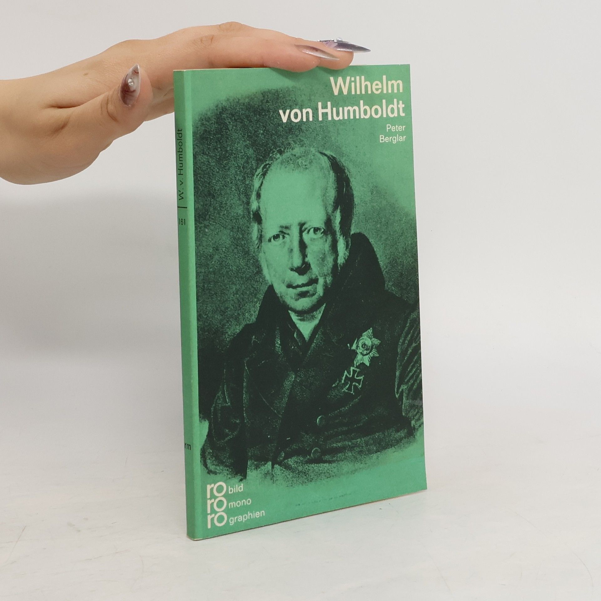 Peter Berglar Wilhelm von Humboldt