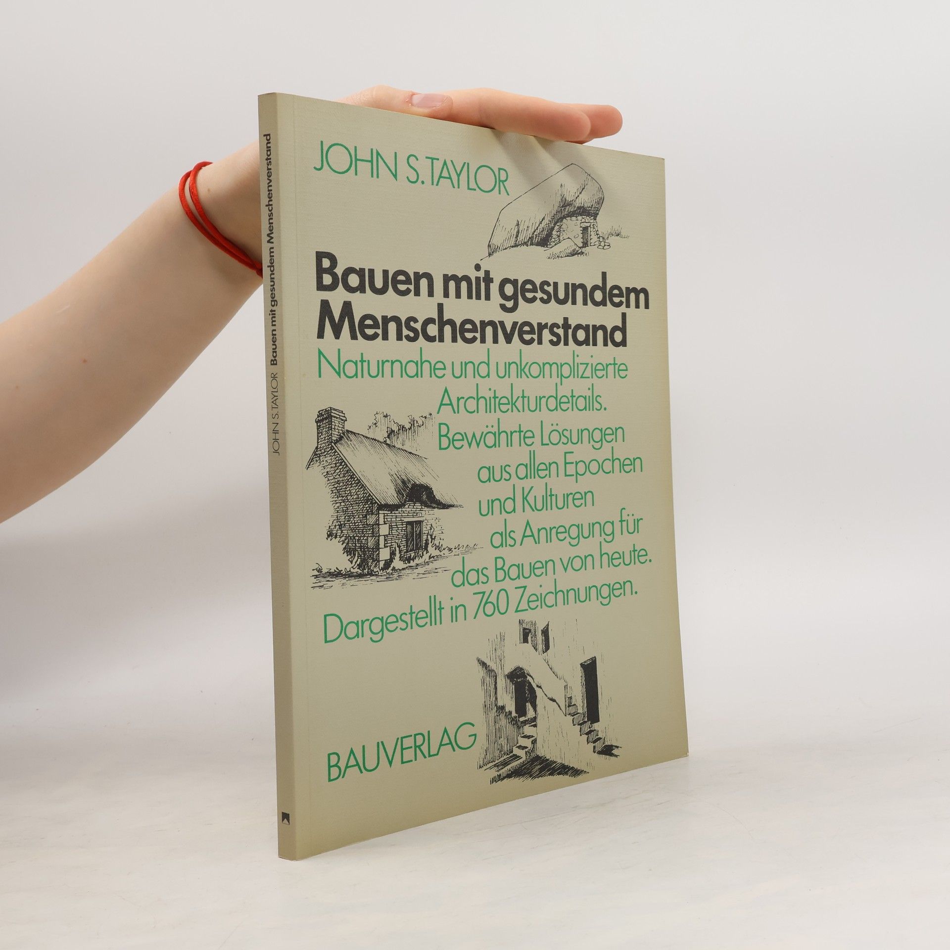 John S. Taylor Bauen mit gesundem Menschenverstand