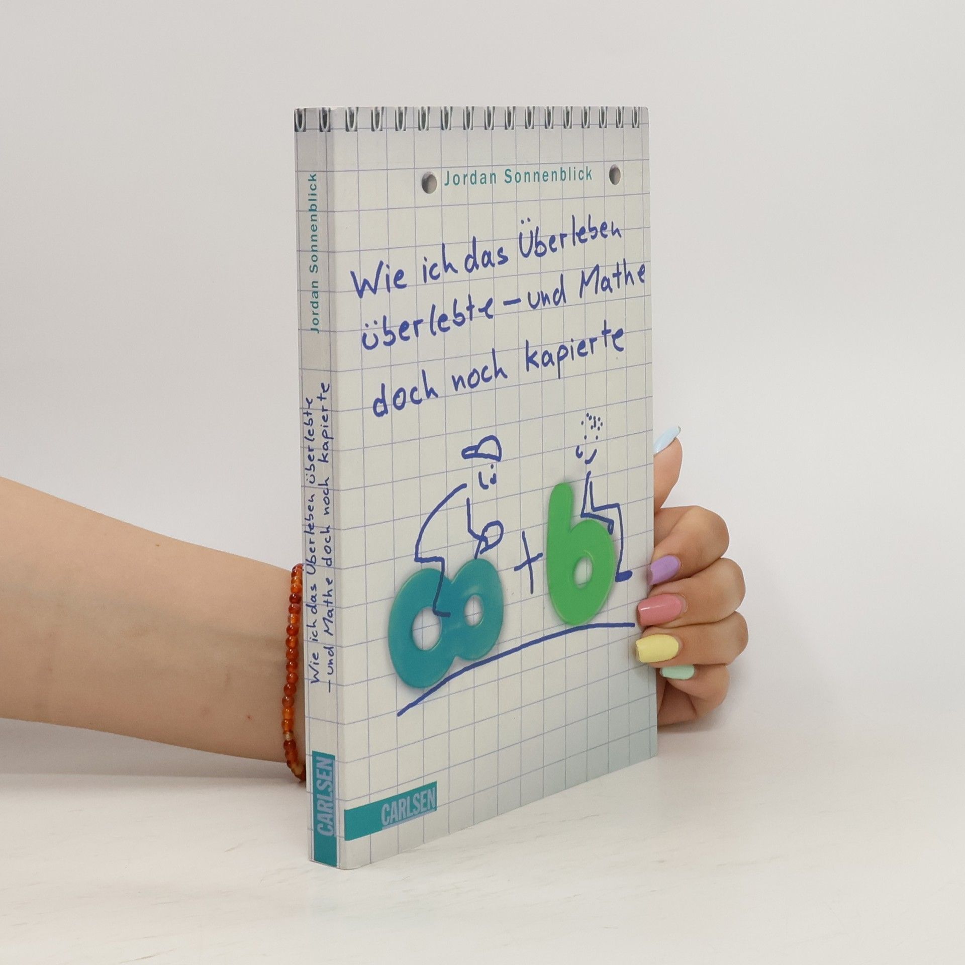 Jordan Sonnenblick Wie ich das Überleben überlebte - und Mathe doch noch kapierte