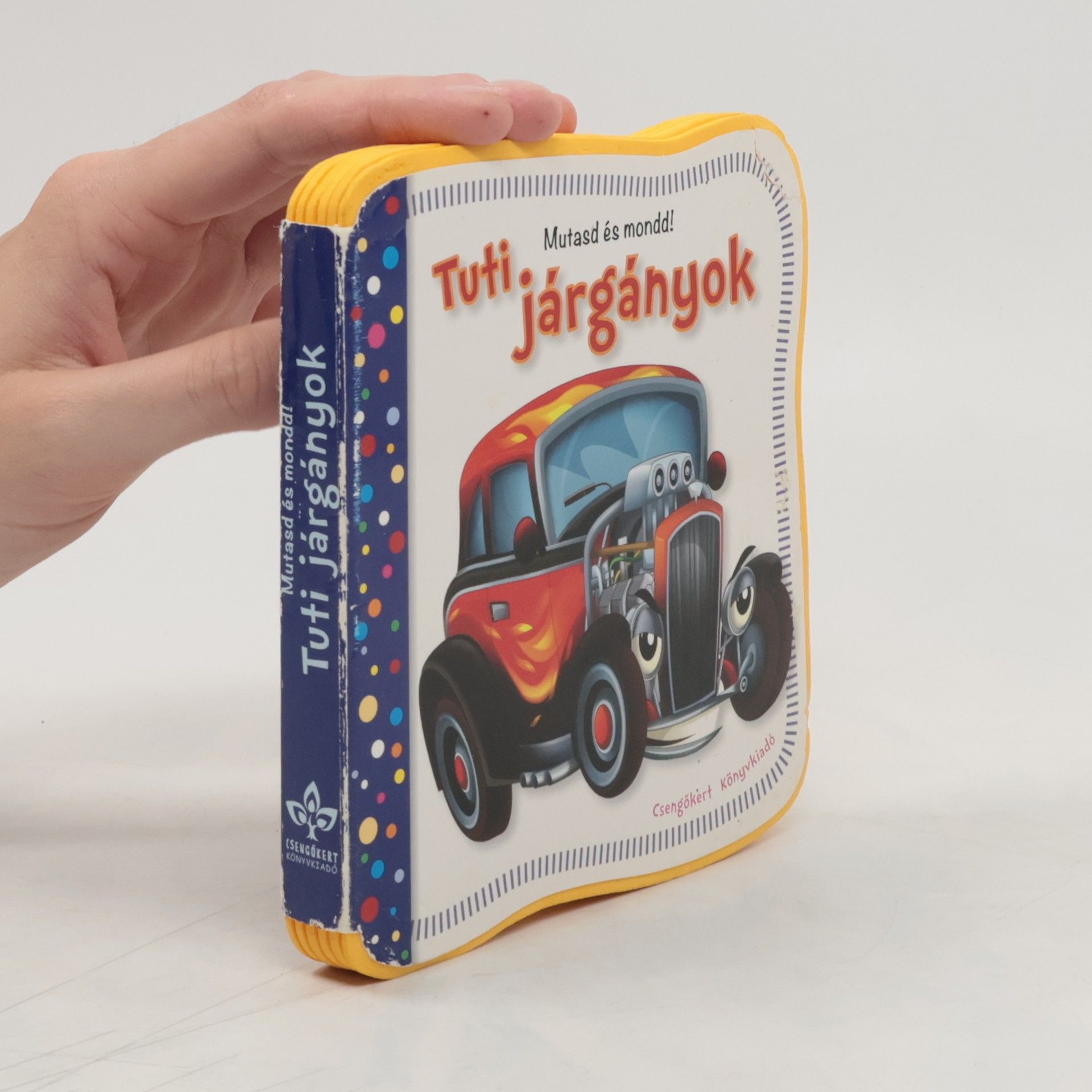 AA.VV. Mutasd és mondd! Tuti járgányok